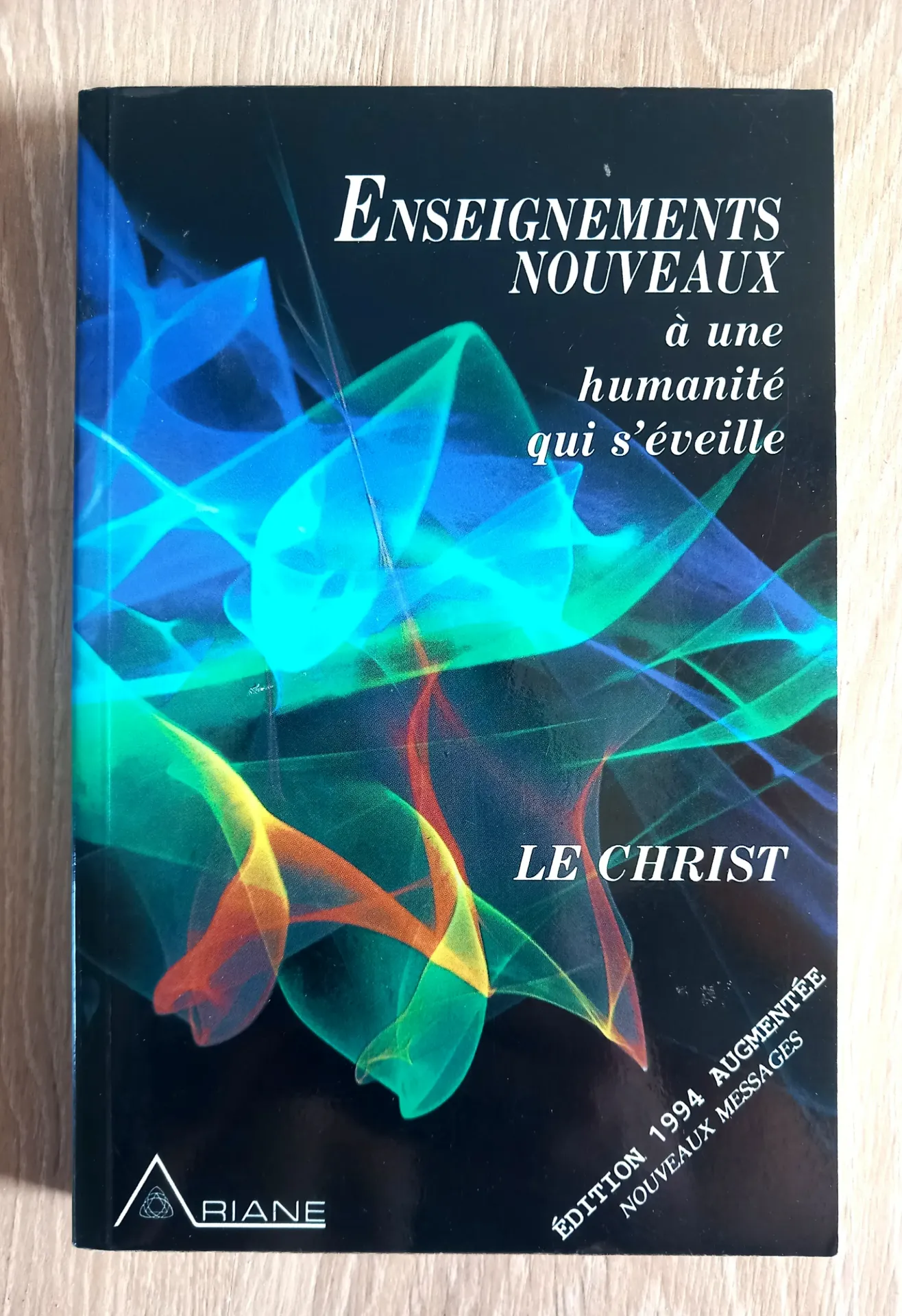 Enseignements nouveaux à une humanité qui s'éveille (Le Christ)