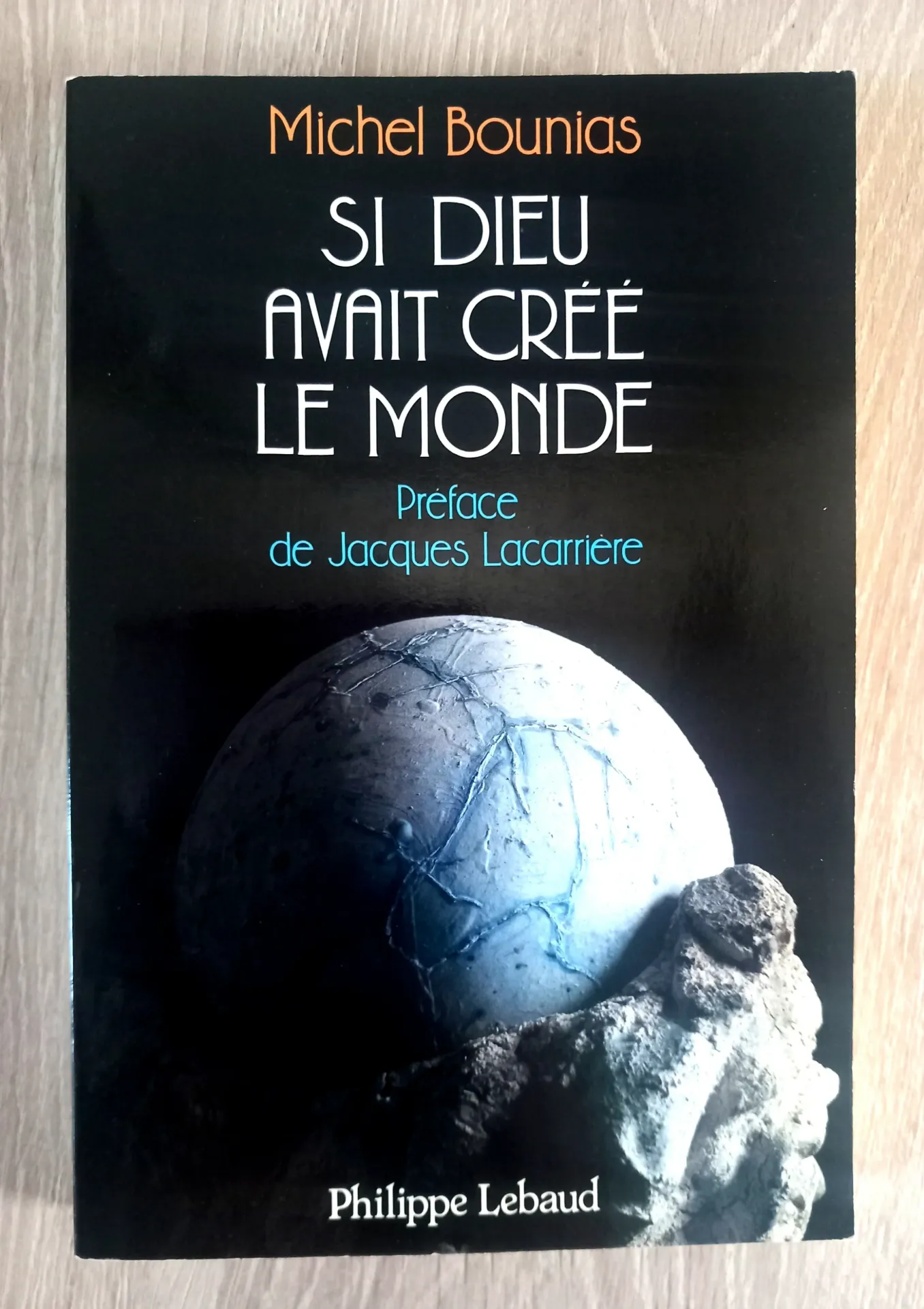 Et si Dieu avait créé le monde (Michel Bounias)