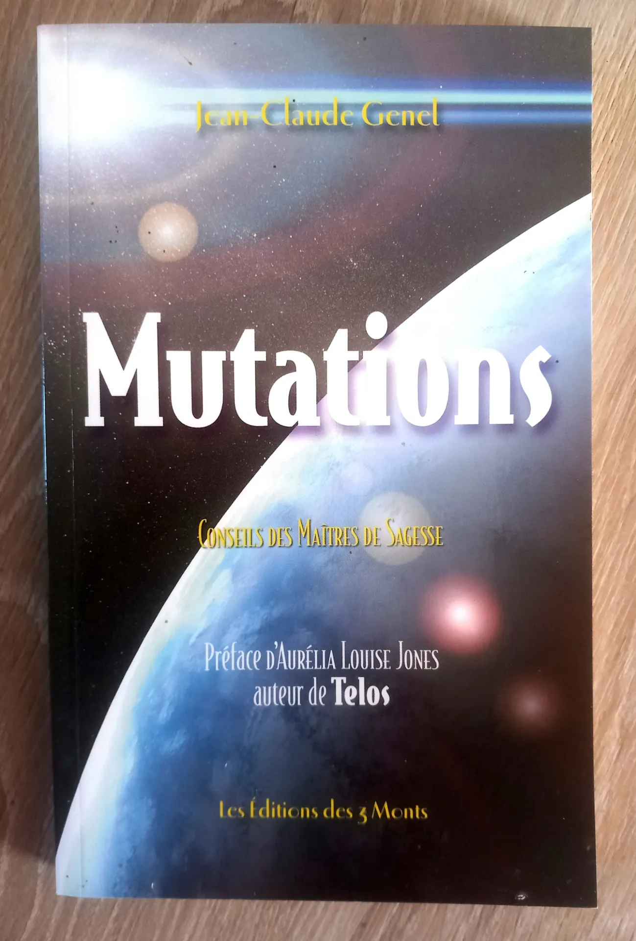 Mutations, conseils des Maîtres de Sagesse (Jean Claude Genel)