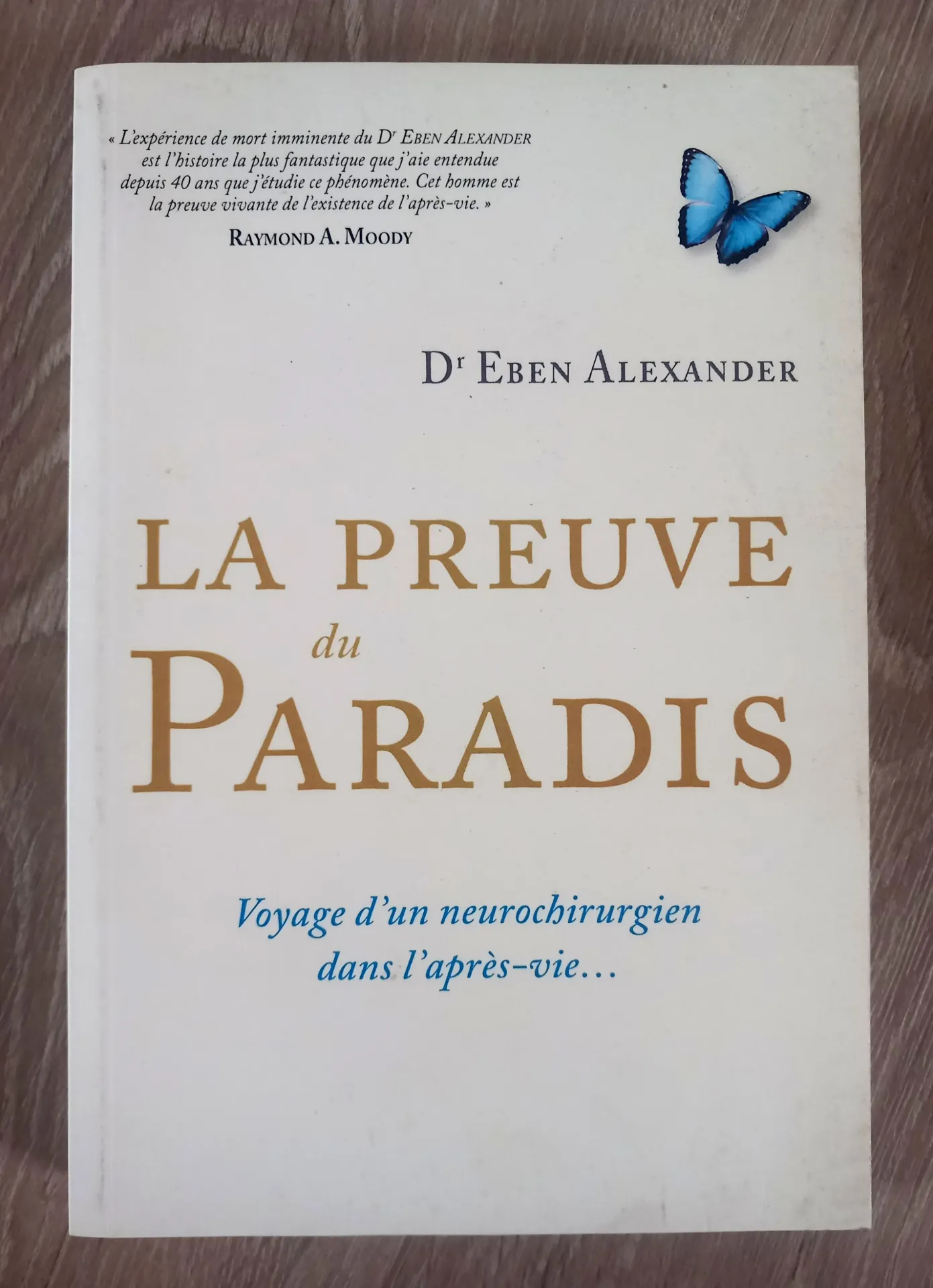 La preuve du Paradis (Dr Eben Alexander)