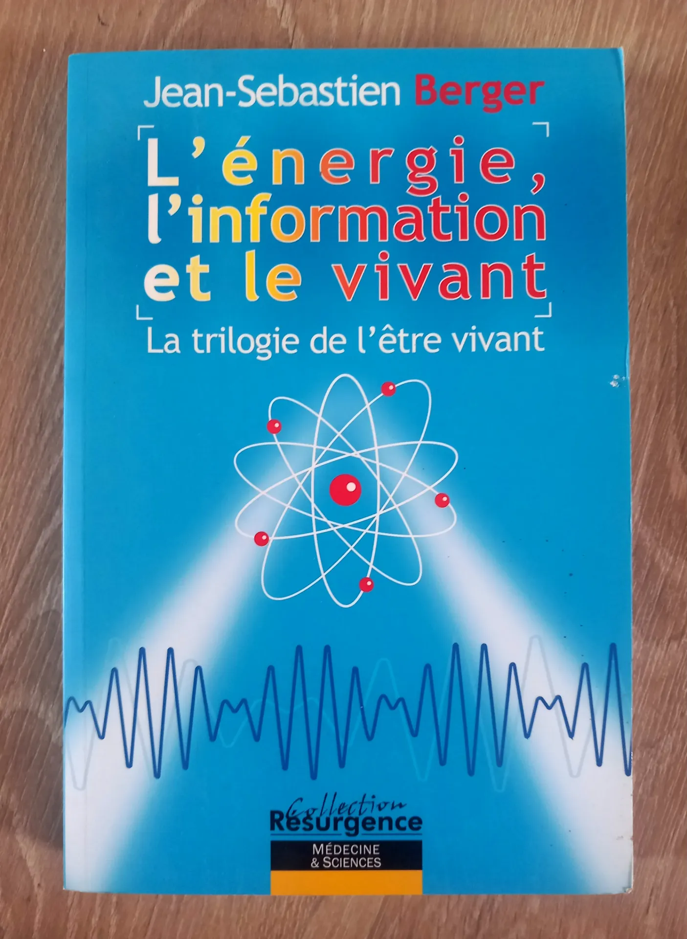 L'énergie, l'information et le vivant (Jean-Sébastien Berger)