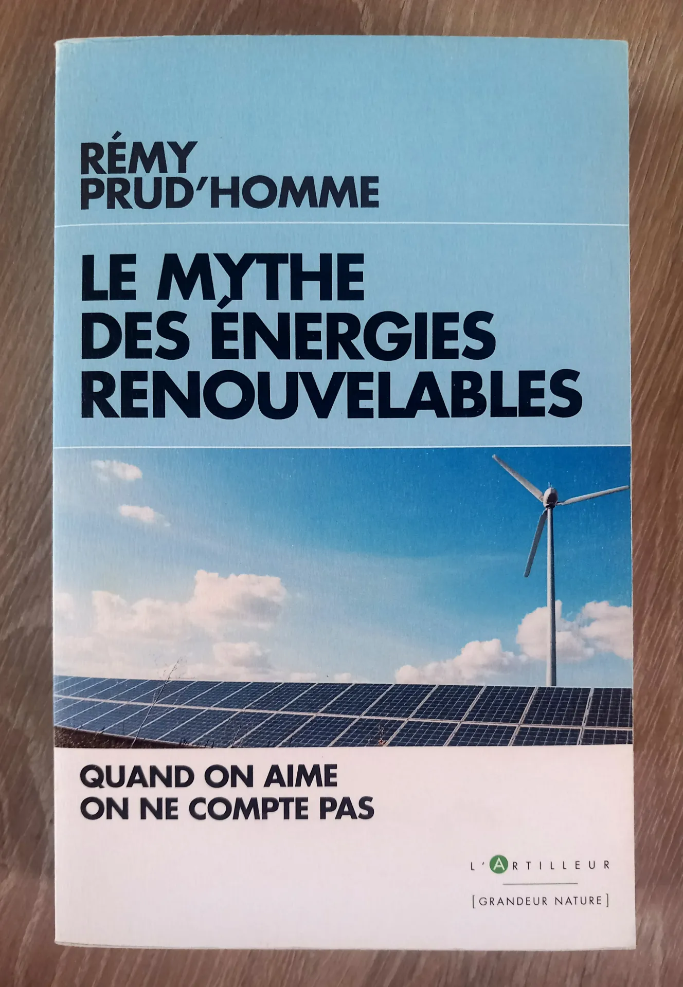 Le mythe des énergies renouvelables (Rémy Prud'Homme)