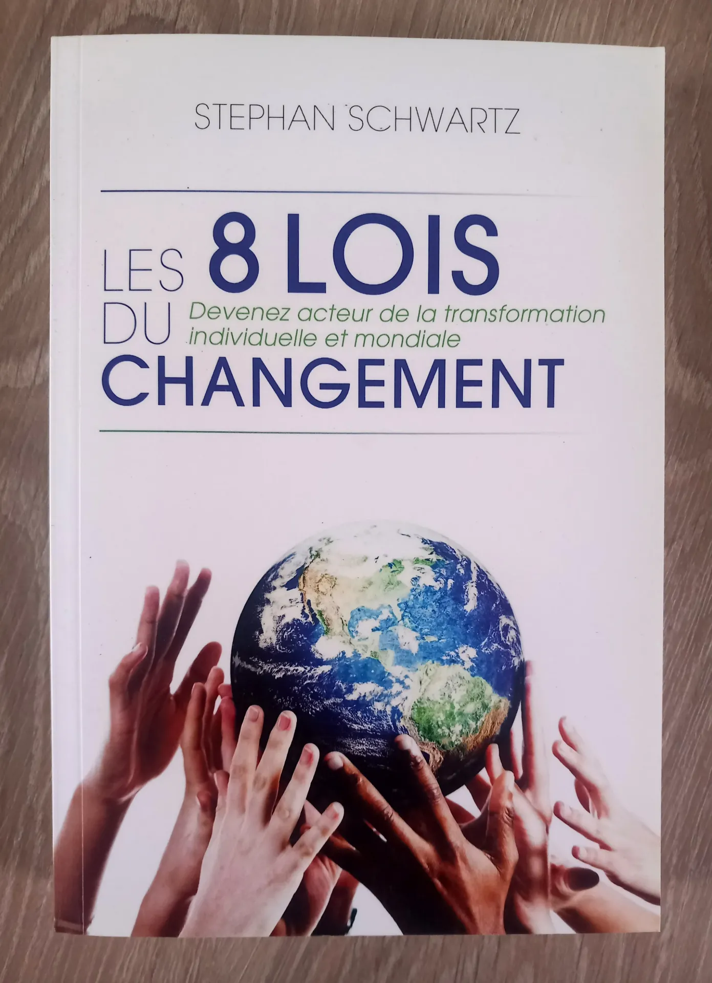 Les 8 lois du changement (Stephan Schwartz)