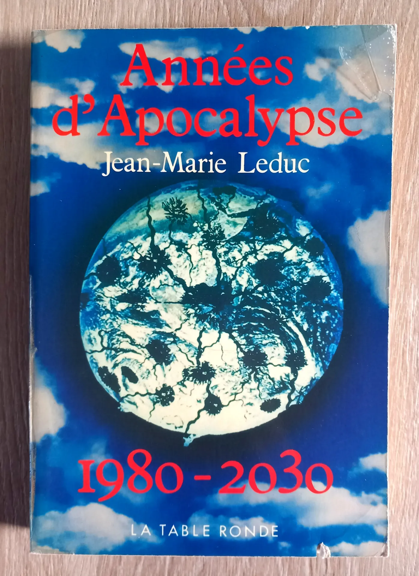 Années d'apocalypse 1980-2030 (Jean-Marie Leduc)