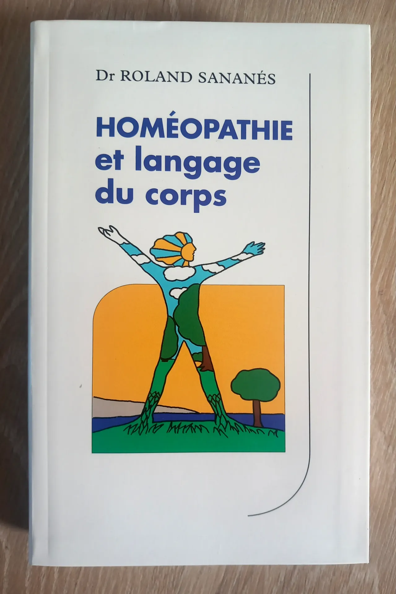 Homéopathie et langage du corps (Dr Roland Sananés)