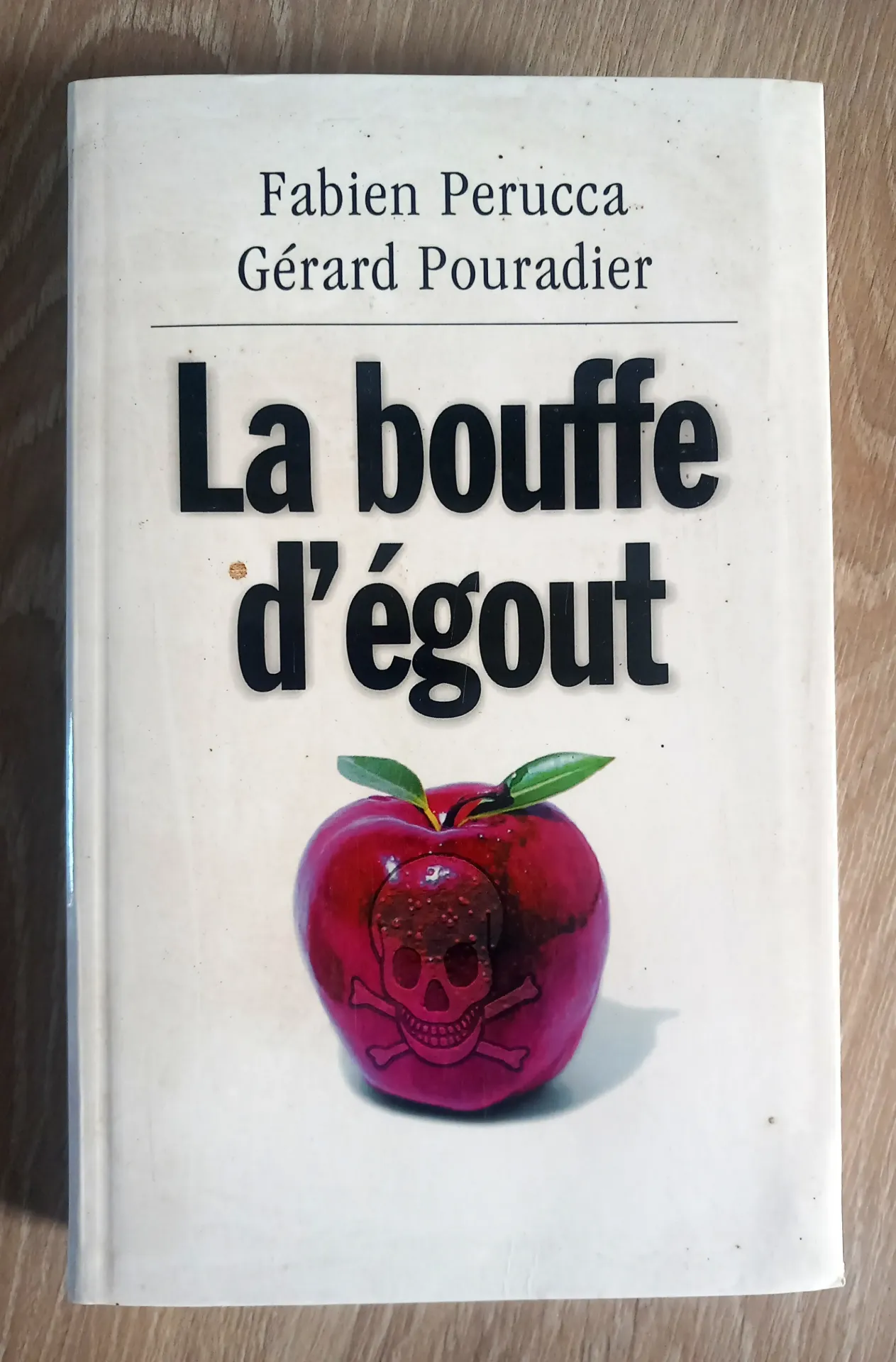 La bouffe d'égout (Fabien Perucca et Gérard Pourcadier)