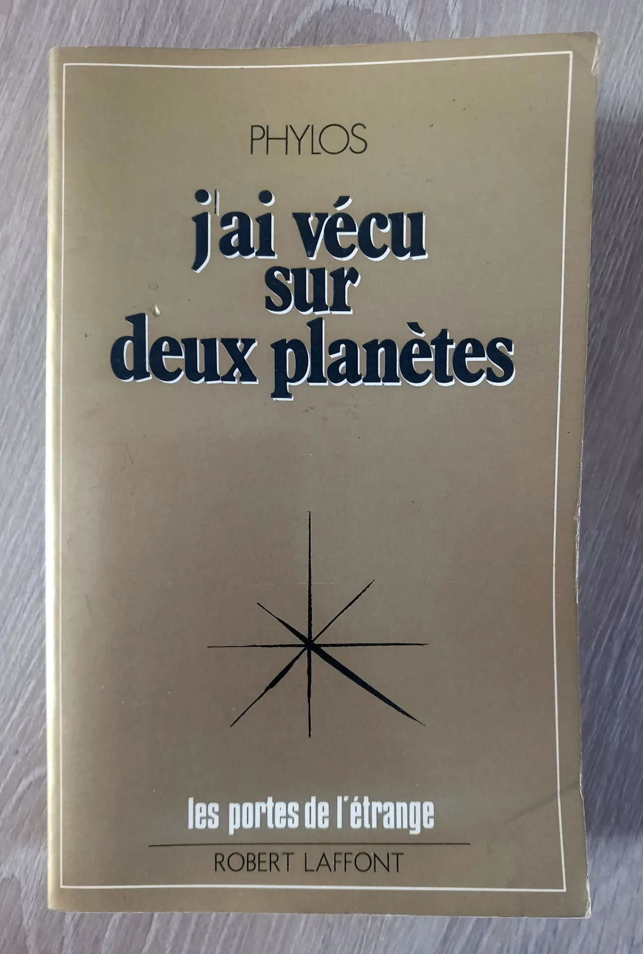 J'ai vécu sur deux planètes (Phylos)
