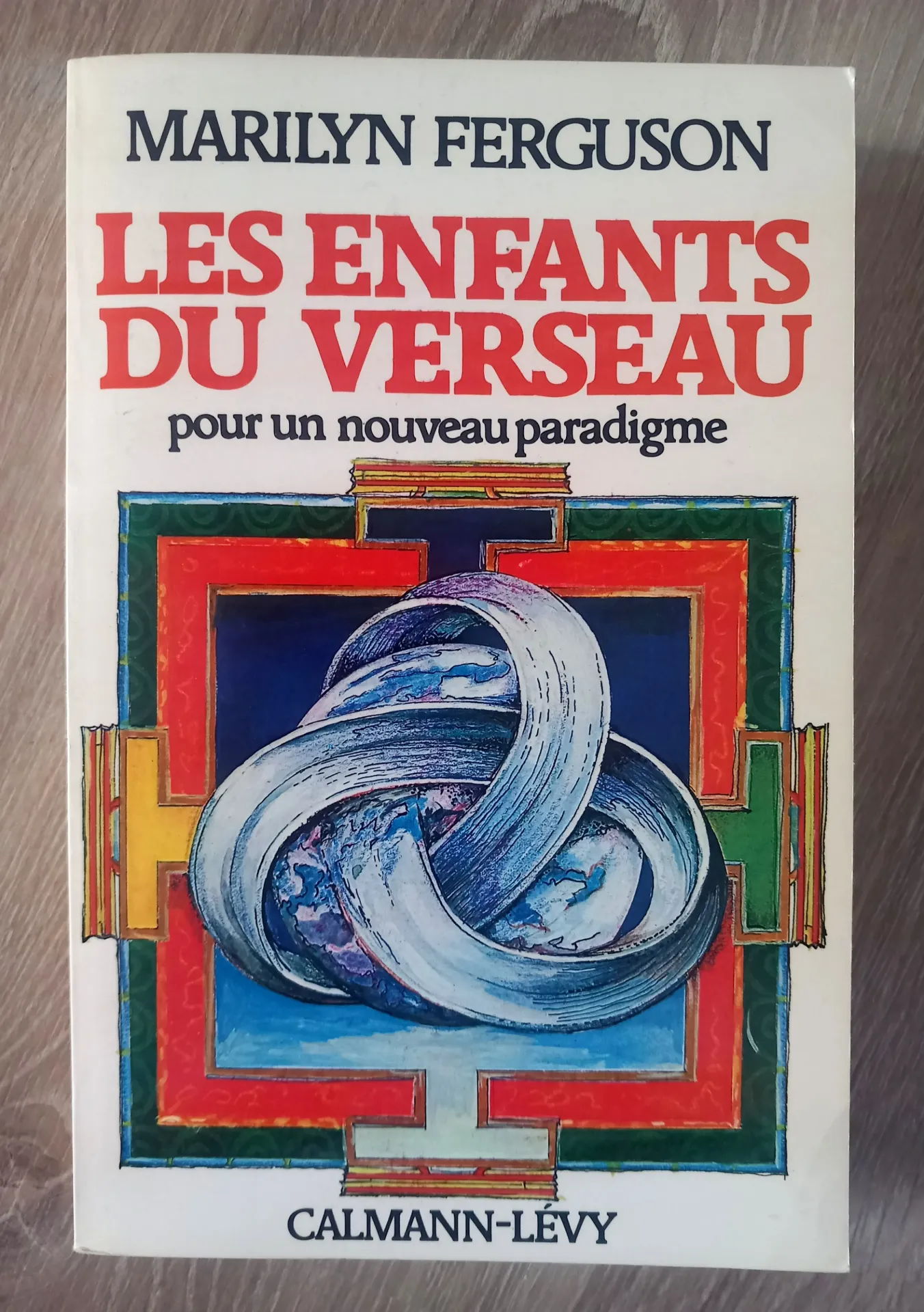 Les enfants du verseau pour un nouveau paradigme (Marilyn Ferguson)