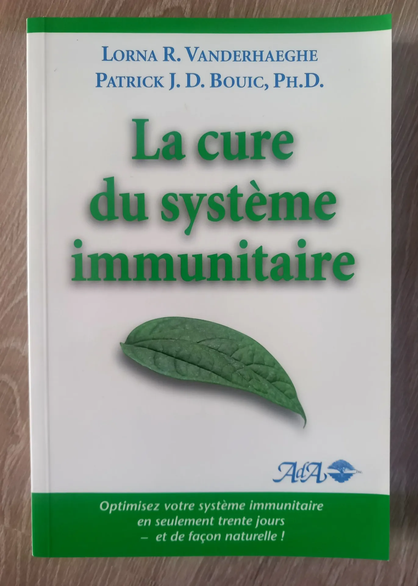 La cure du système immunitaire (Lorna R. Vanderhaeghe et Patrick J. D. Bouic, Ph. D.)