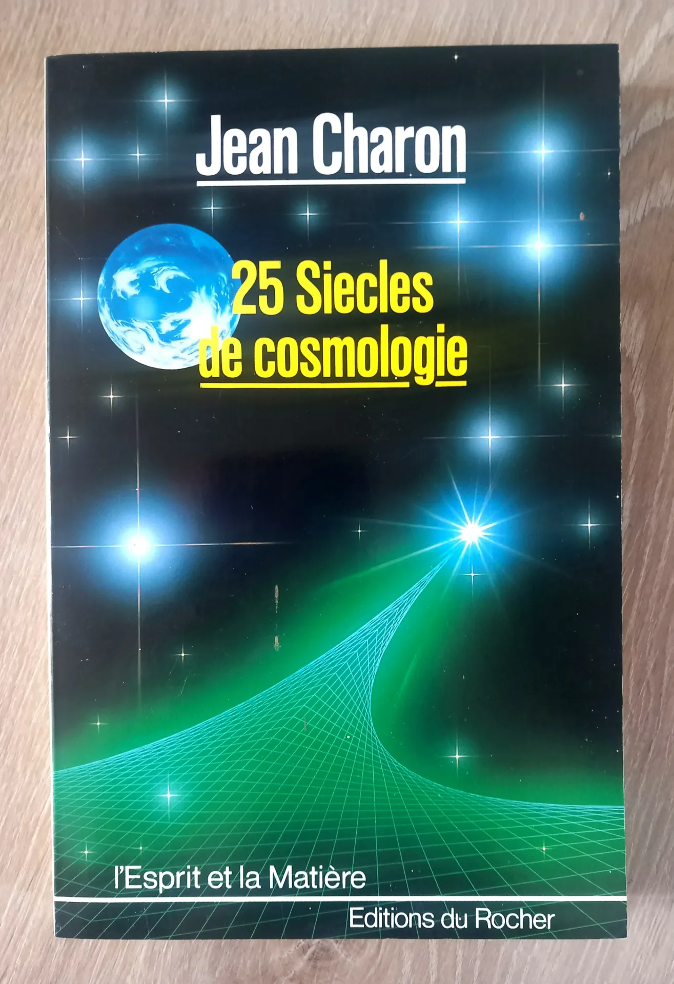 25 siècles de cosmologie (Jean Charon)