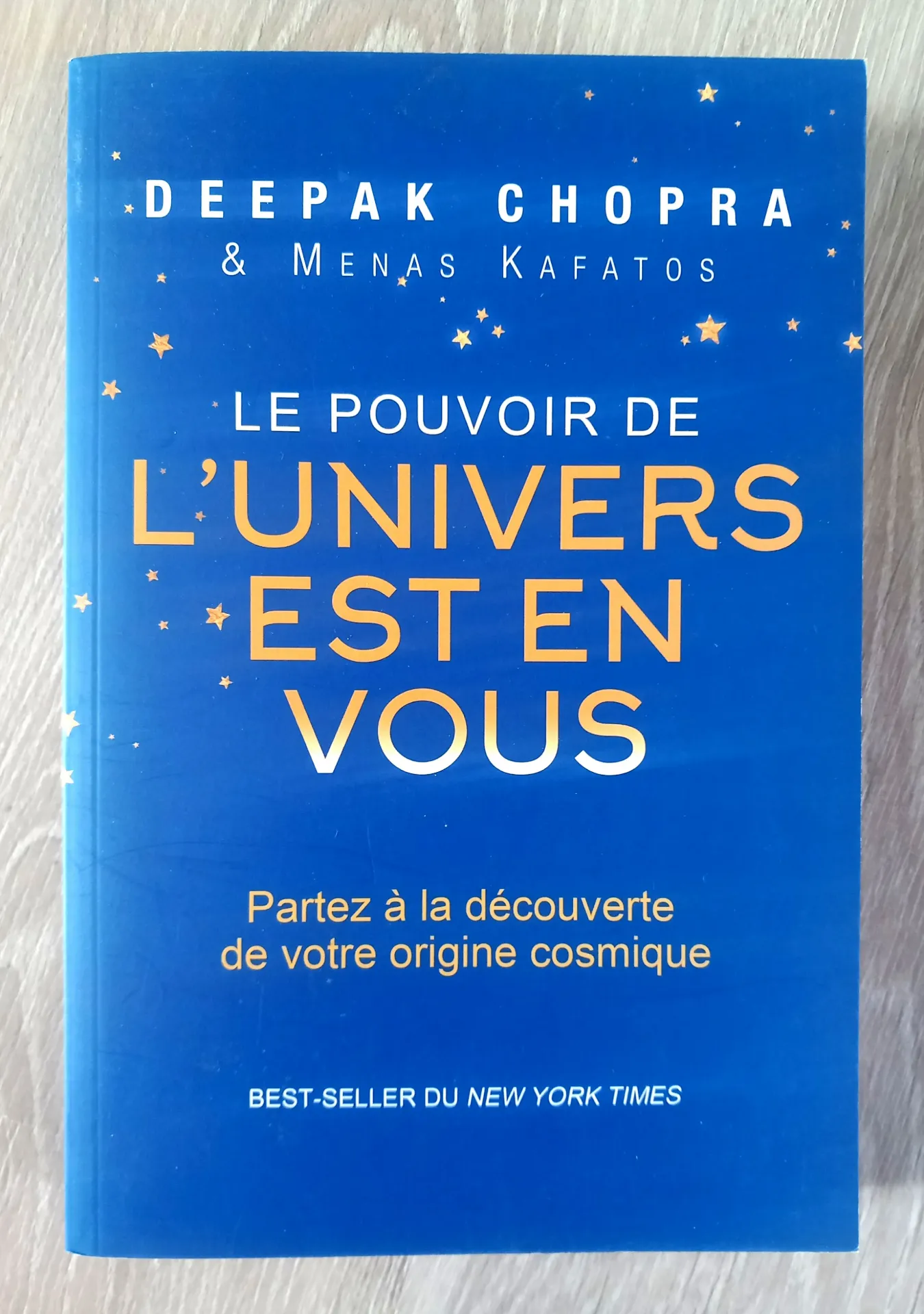 Le pouvoir de l'Univers est en vous (Deepak Chopra et Menas Kafatos)
