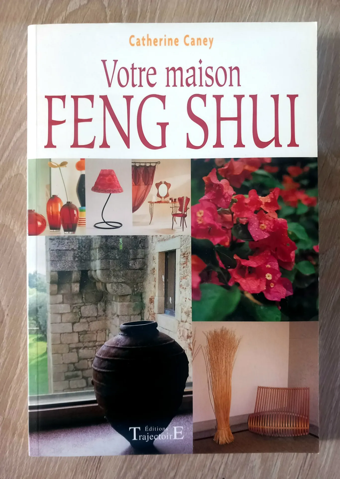 Votre maison Feng Shui (Catherine Caney)