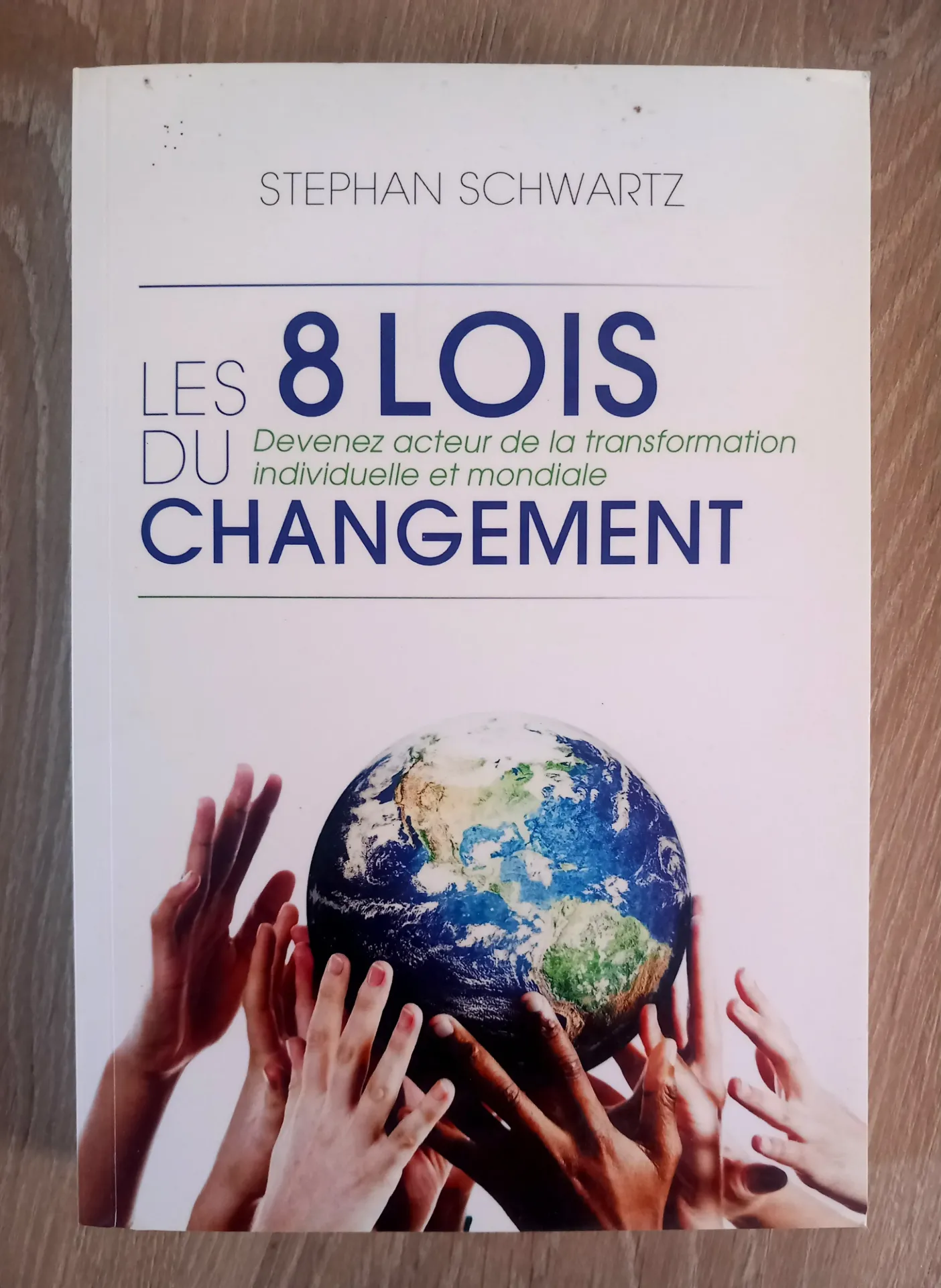 Les 8 lois du changement (Stephan Schwartz)