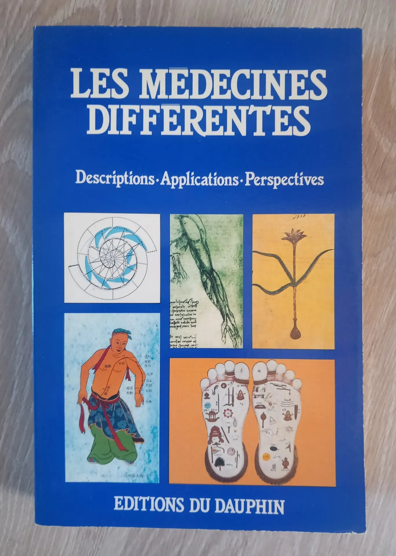 Les médecines différentes : Phytothérapie, acupuncture, homéopathie, etc.