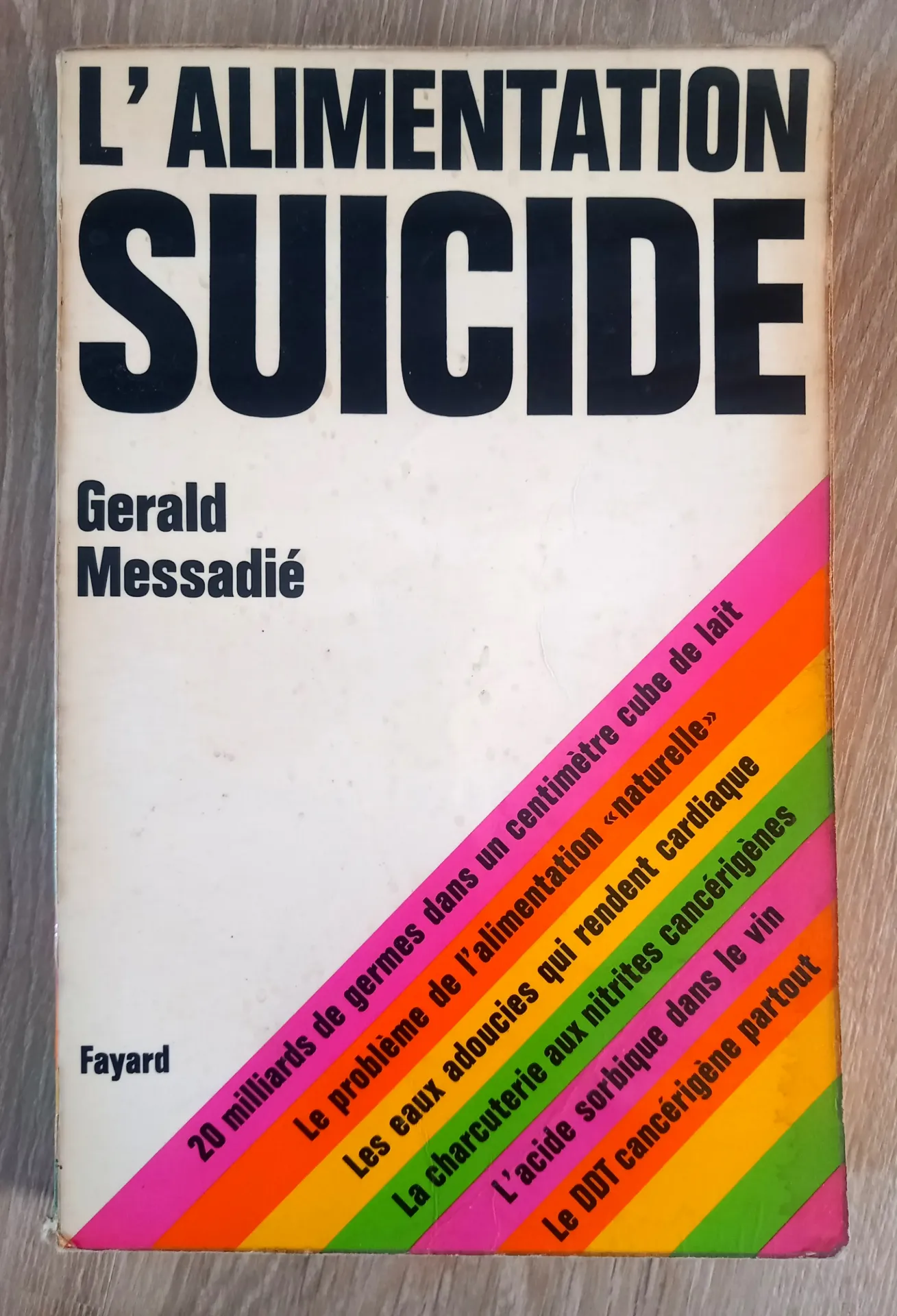 L'alimentation suicide (Gérald Messadié)
