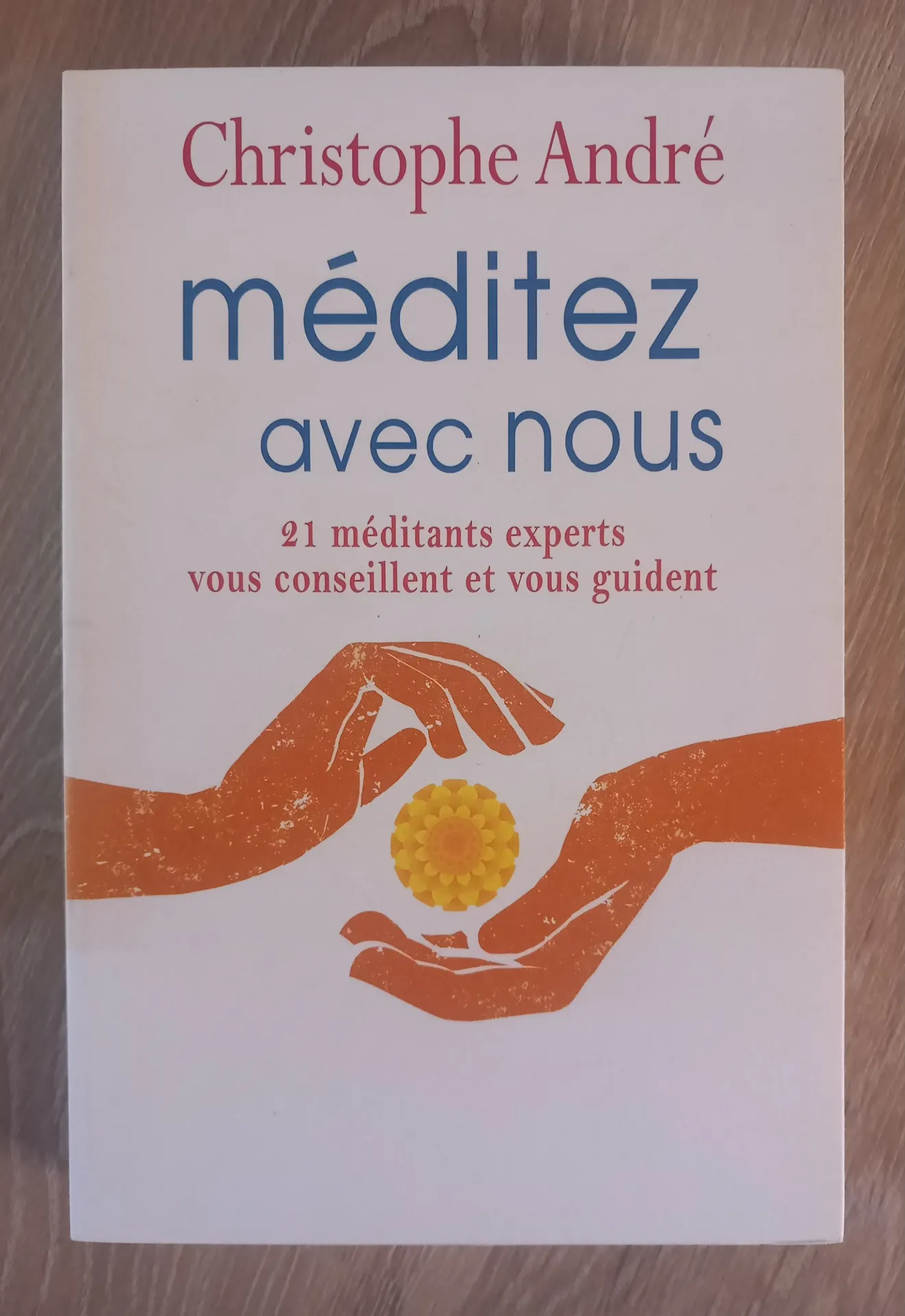 Méditez avec nous (Christophe André)