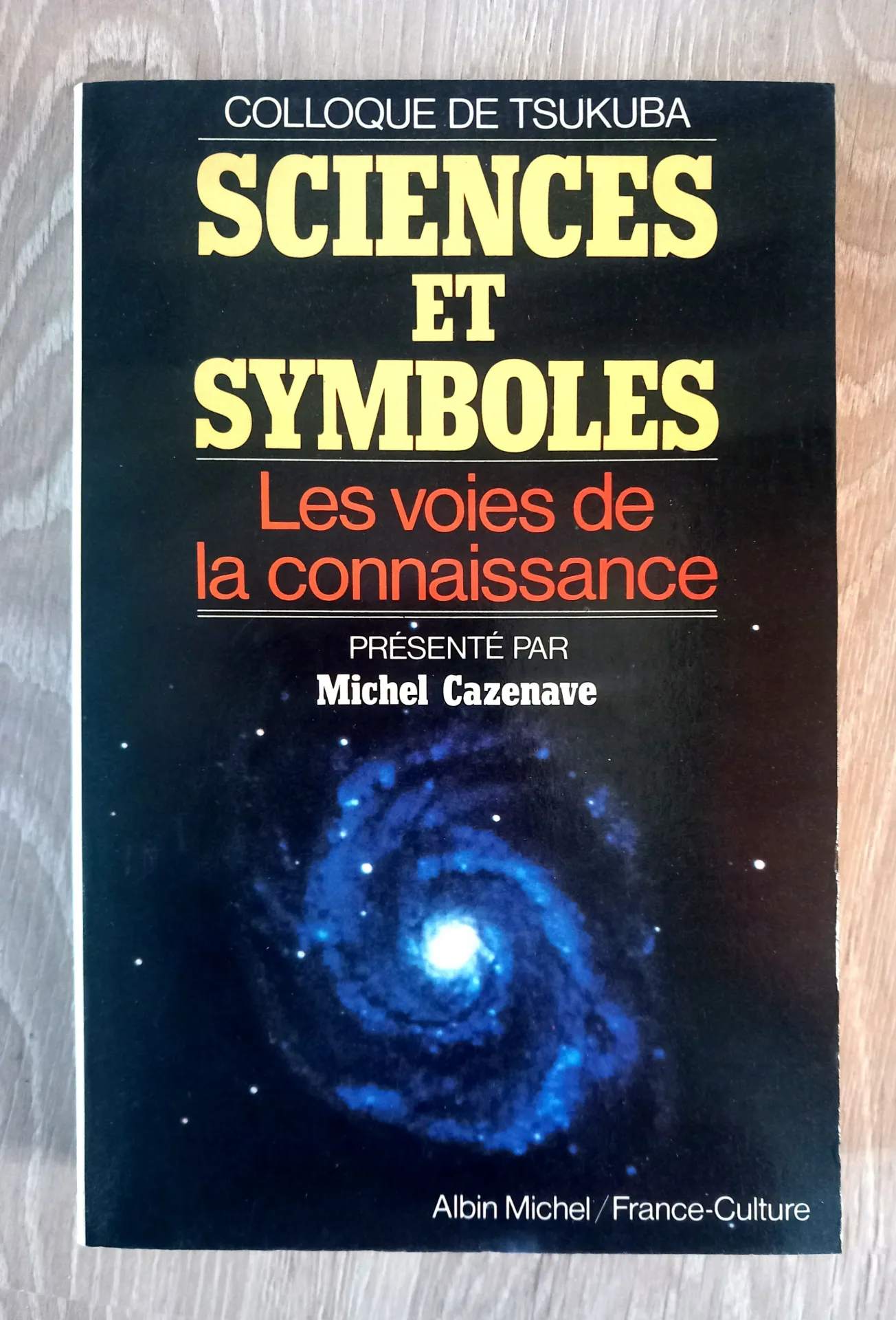 Sciences et symboles (Michel Cazenave. Colloque de Tsukuba)