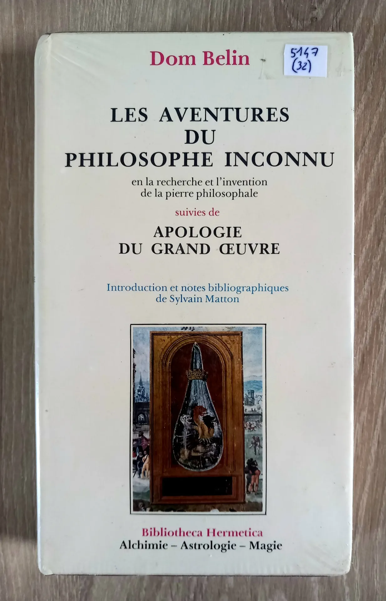 Les aventures du philosophe inconnu, Apologie du Grand Oeuvre (Dom Belin)
