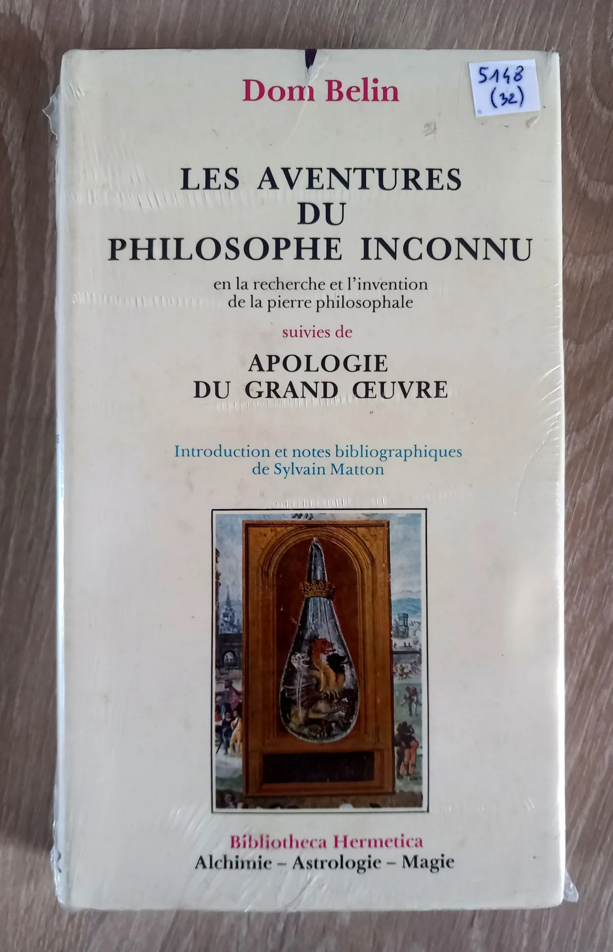 Les aventures du philosophe inconnu, Apologie du Grand Oeuvre (Dom Belin)