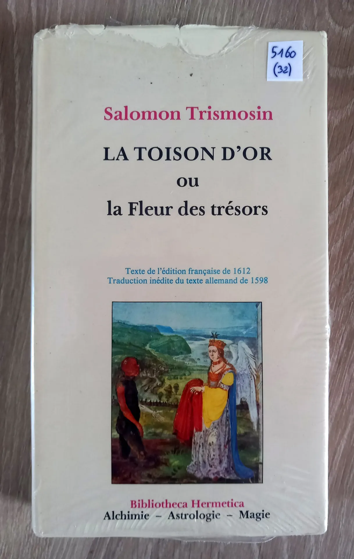La toison d'or ou la Fleur des trésors (Salomon Trismosin)