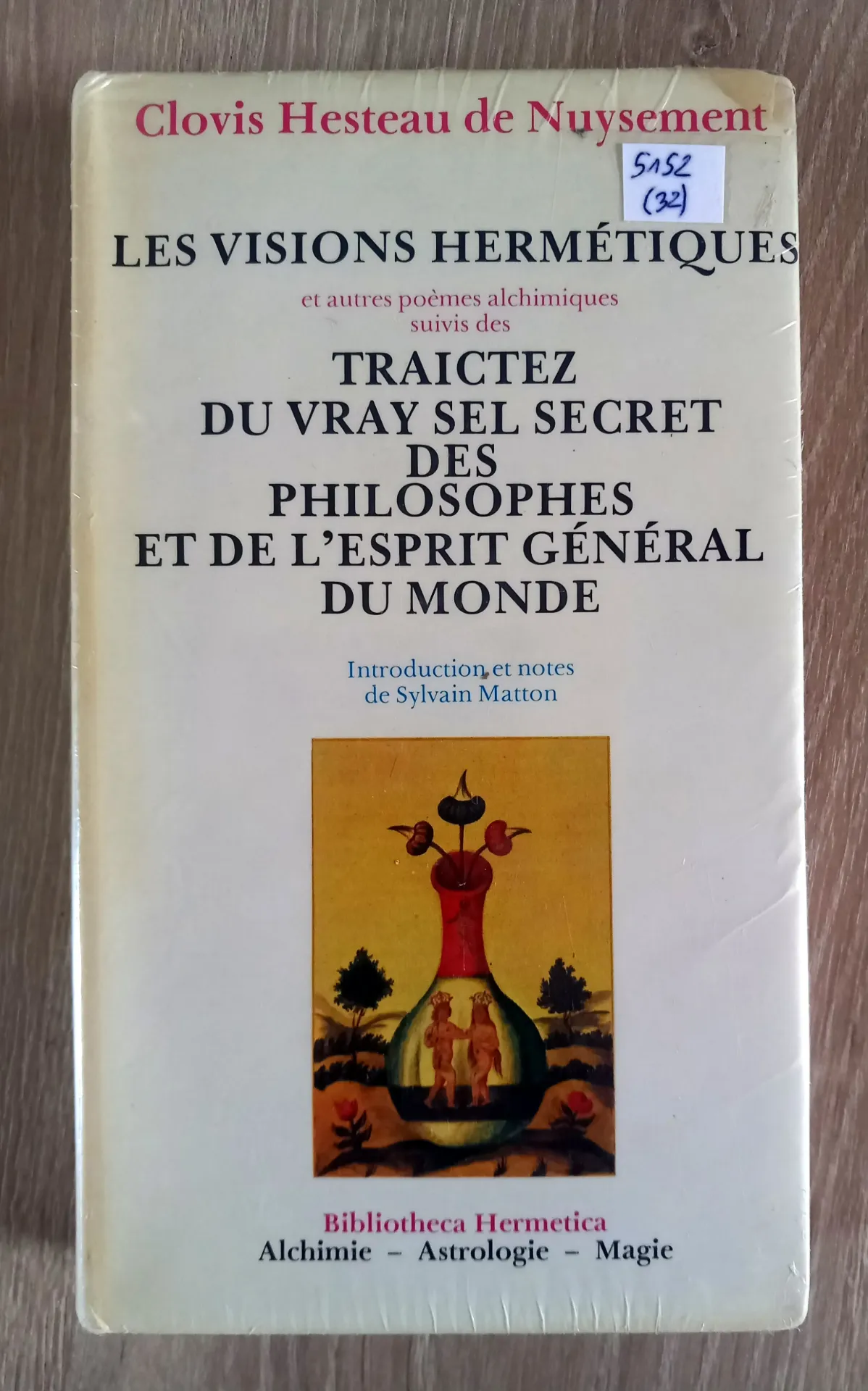 Les visions hermétiques et autres poèmes alchimiques (Clovis Hesteau de Nuysement)