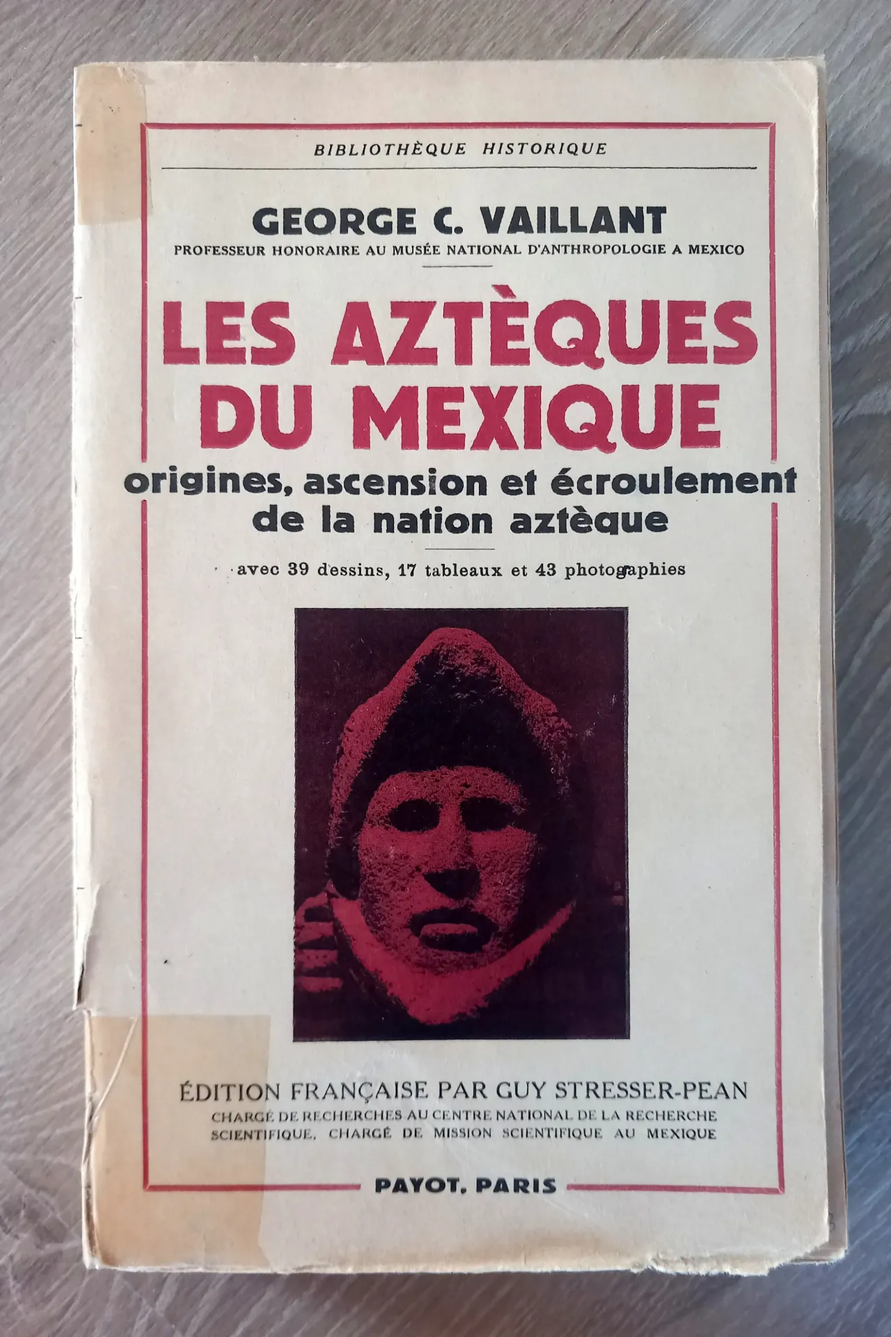 Les Aztèques du Mexique (George C. Vaillant)
