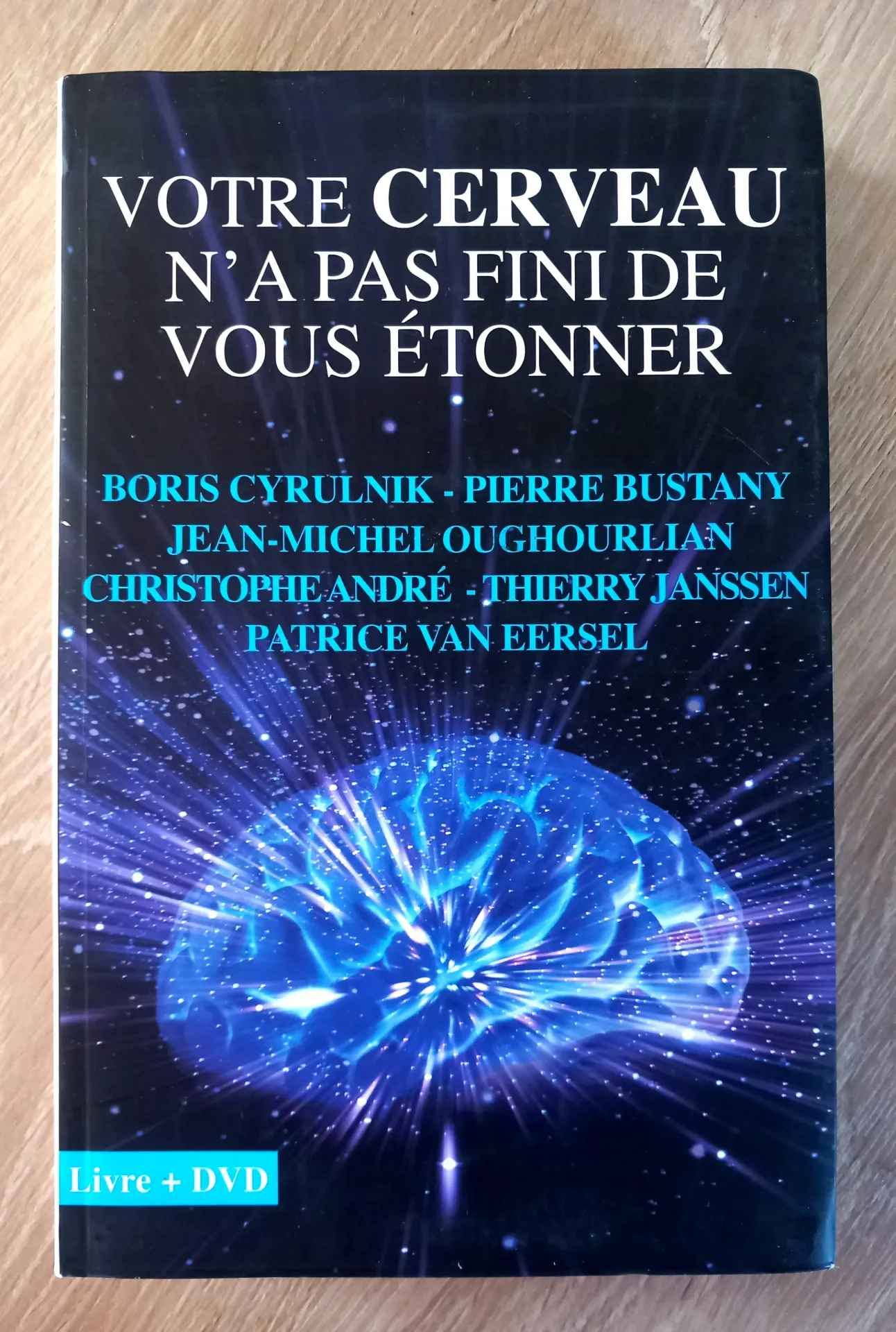 Votre cerveau n'a pas fini de vous étonner (Boris Cyrulnik, Patrice van Eersel)