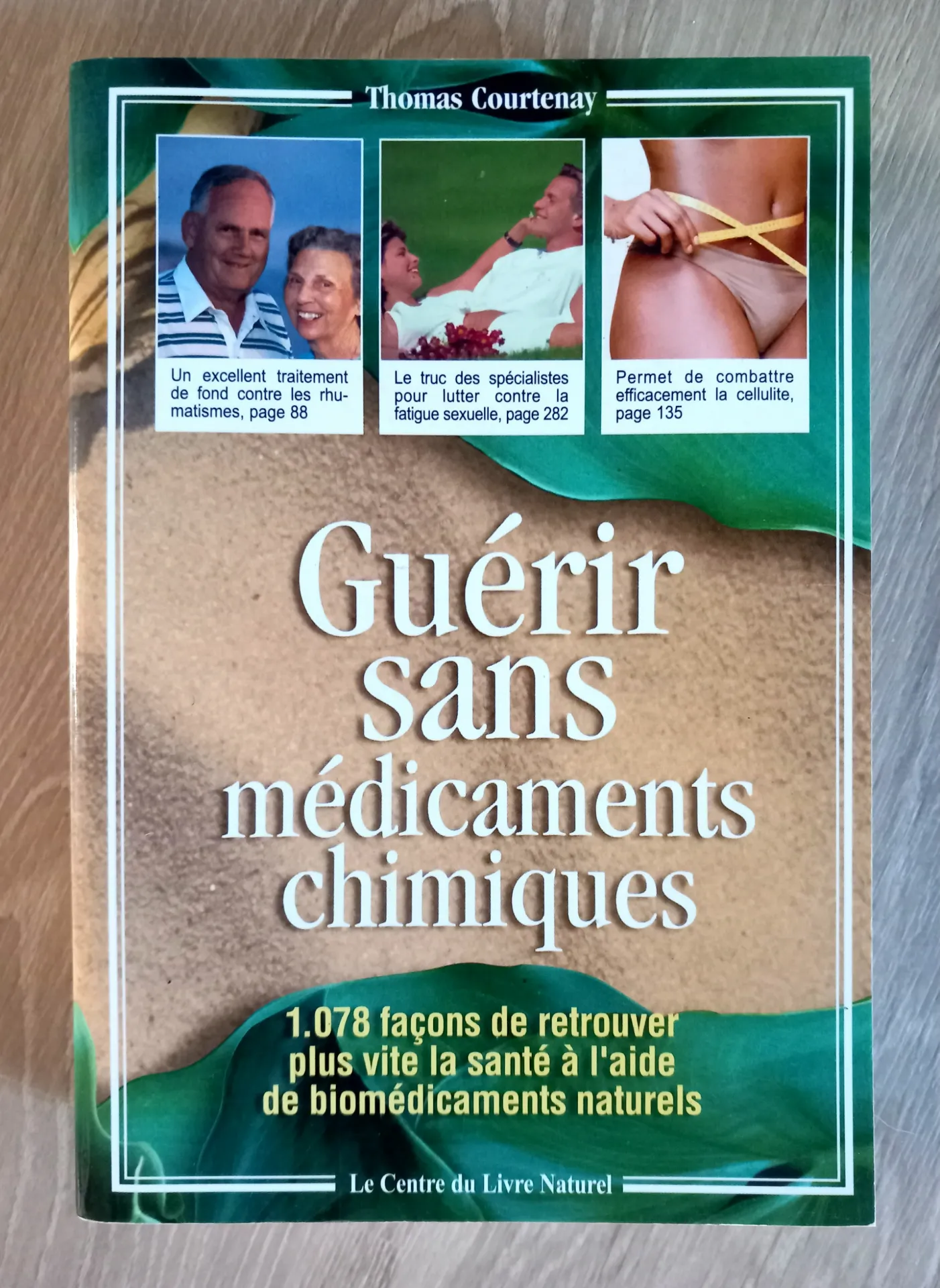 Guérir sans médicament chimiques (Thomas Courtenay)