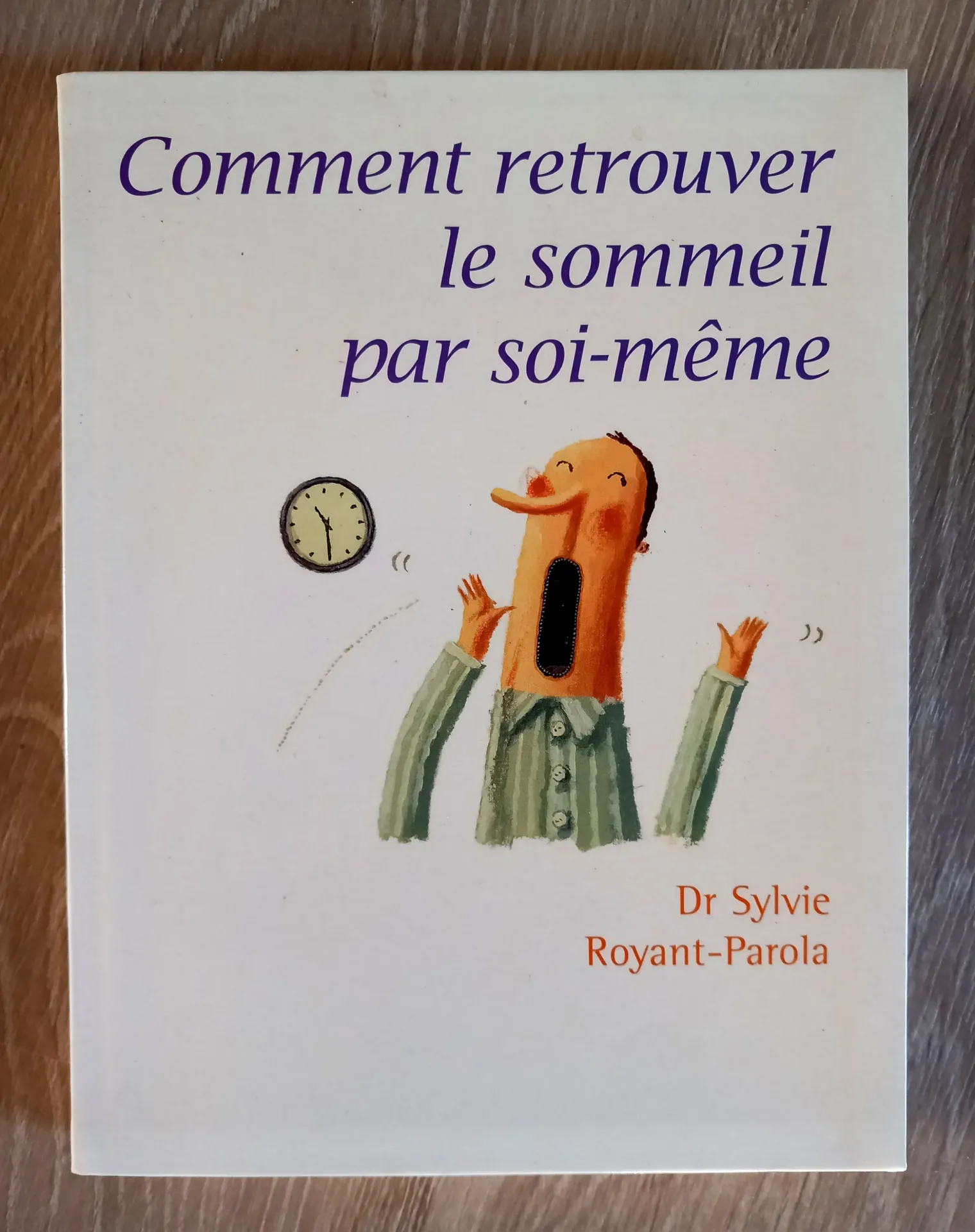 Comment retrouver le sommeil par soi-même (Dr Sylvie Royant-Parola)