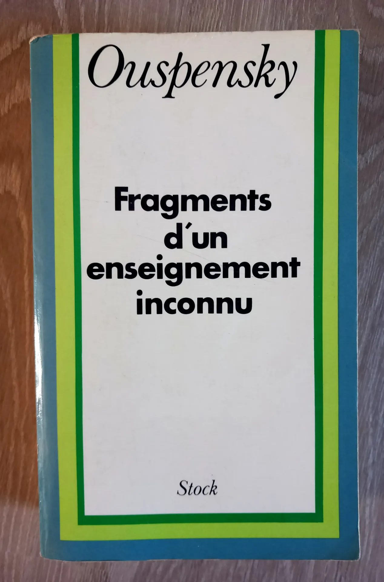 Fragments d'un enseignement inconnu (Ouspensky)