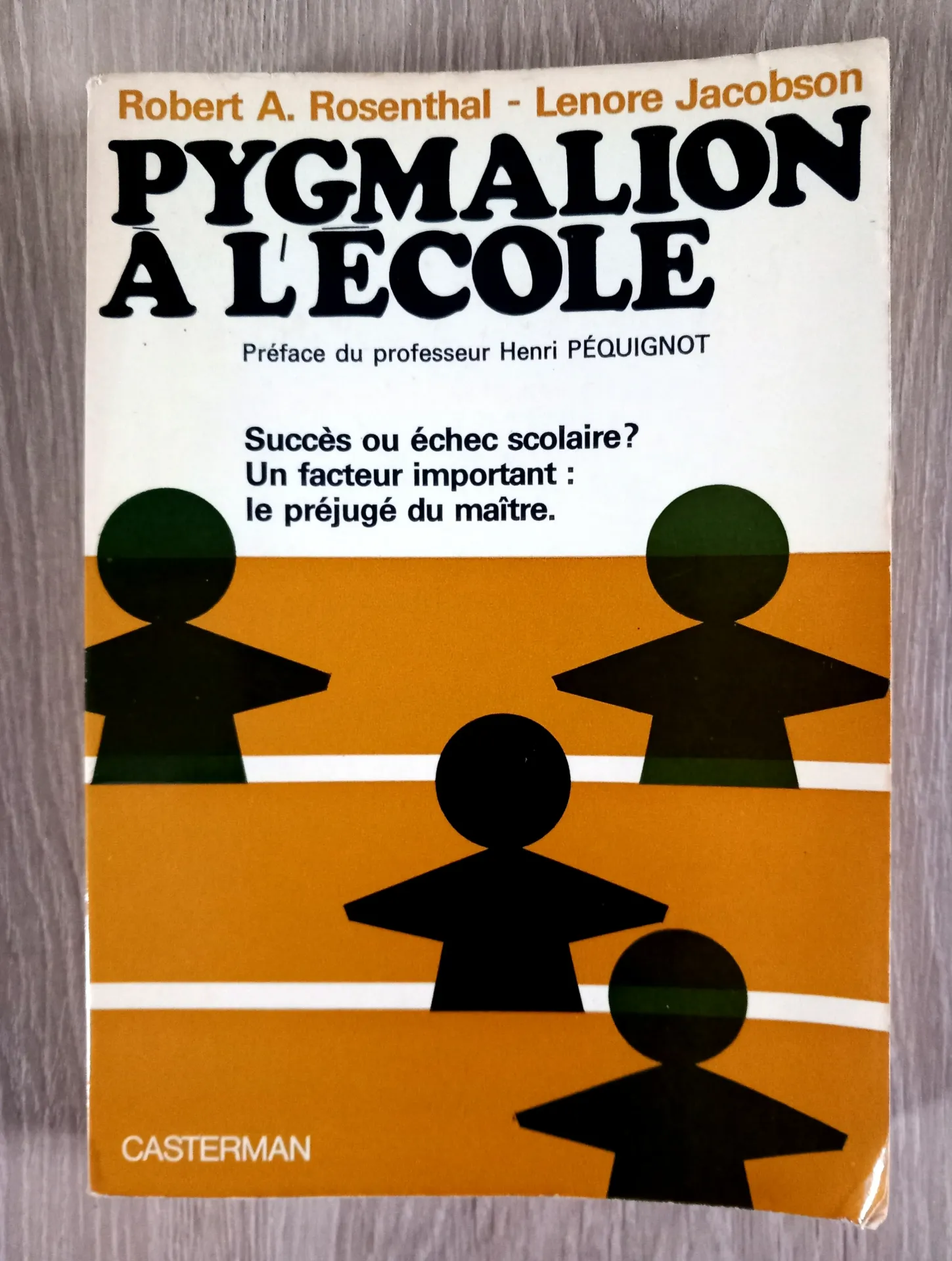 Pygmalion à l'école (Robert A. Rosenthal et Lenore Jacobson)