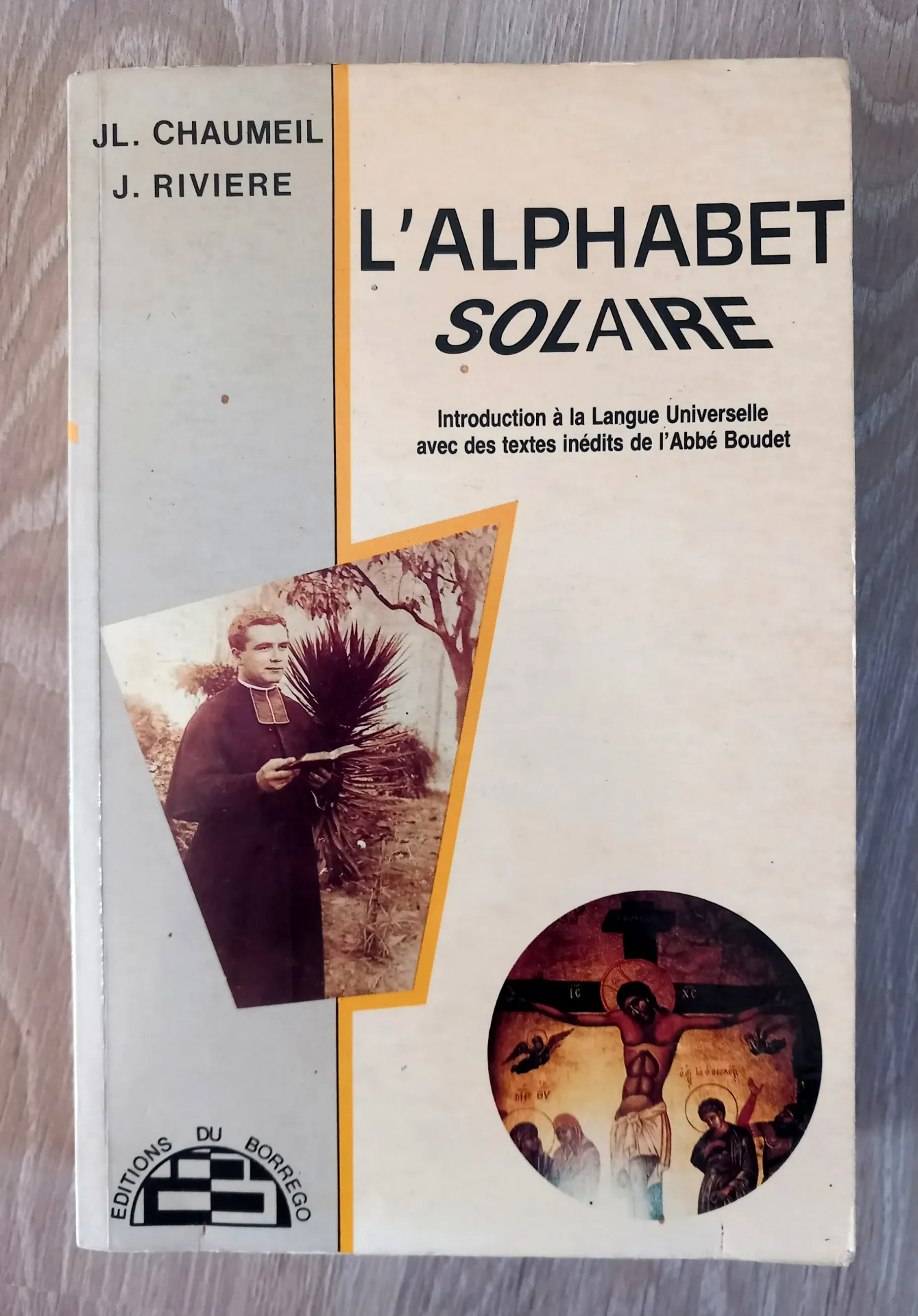 L'alphabet solaire : introduction à la Langue Universelle (JL. Chaumeil et J. Rivière)