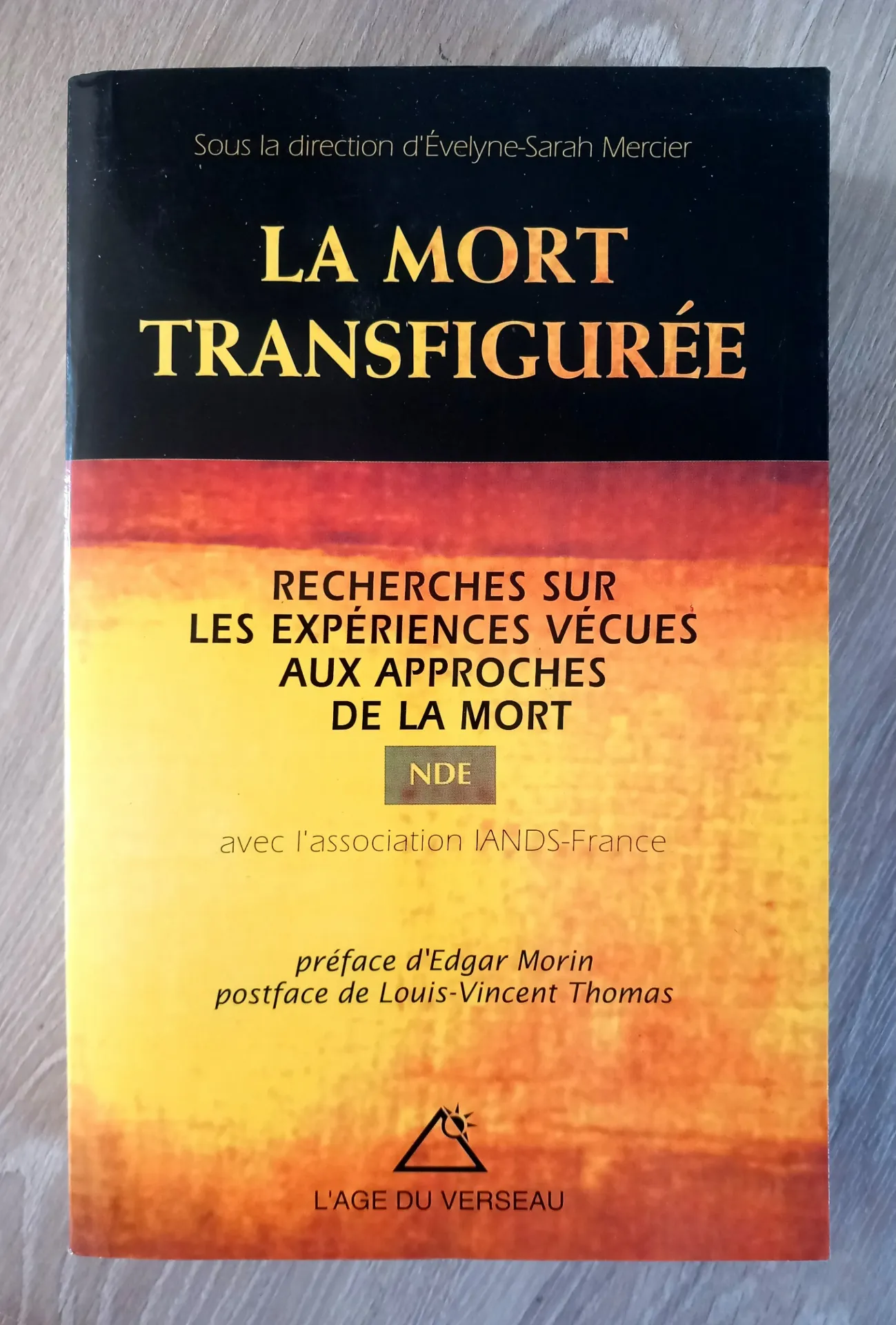 La mort transfigurée (Edgar Morin, Louis-Vincent Thomas, association IANDS-France)