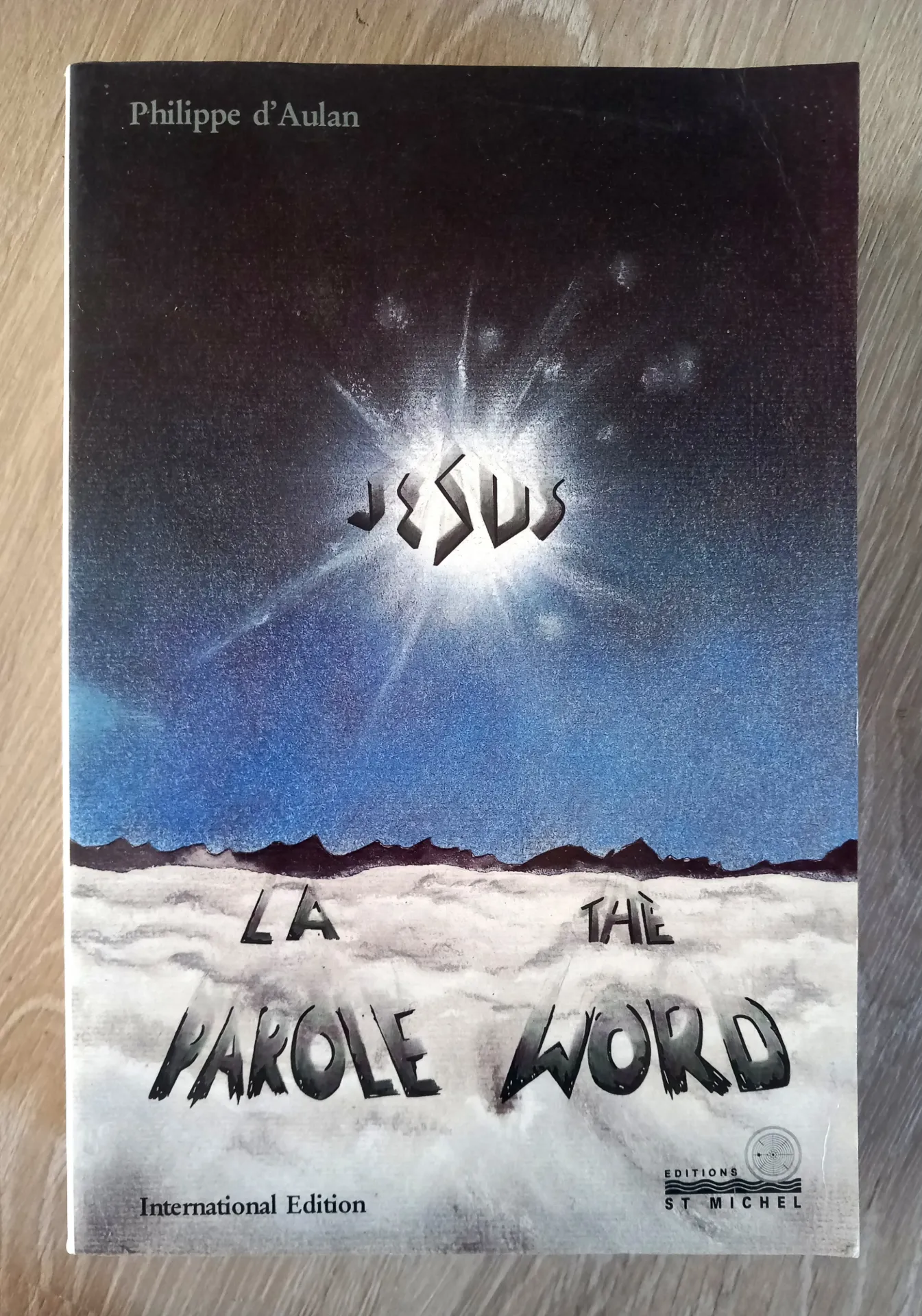 La parole de Jésus - Edition Internationale (Philippe d'Aulan)