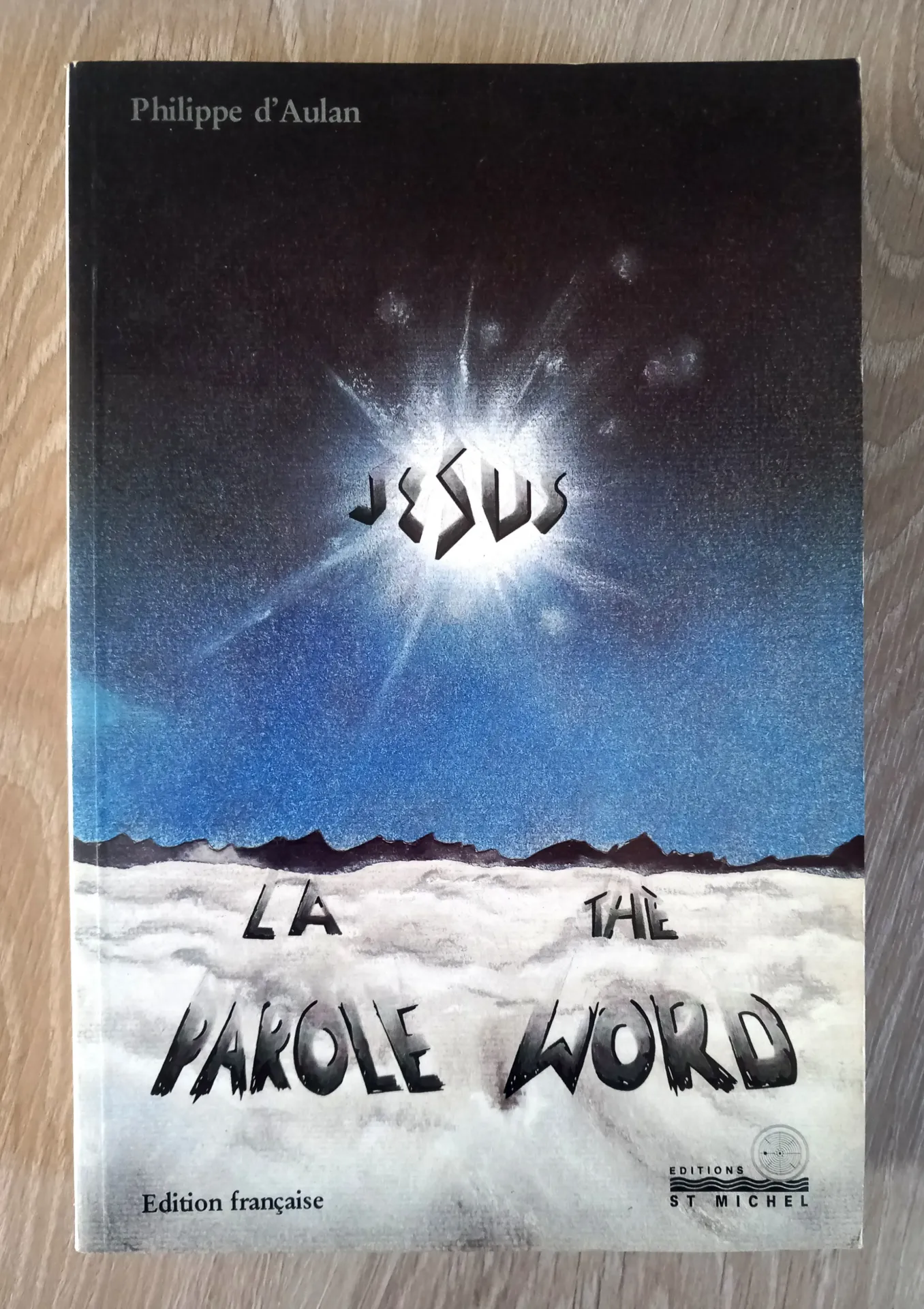 La parole de Jésus - édition française (Philippe d'Aulan)