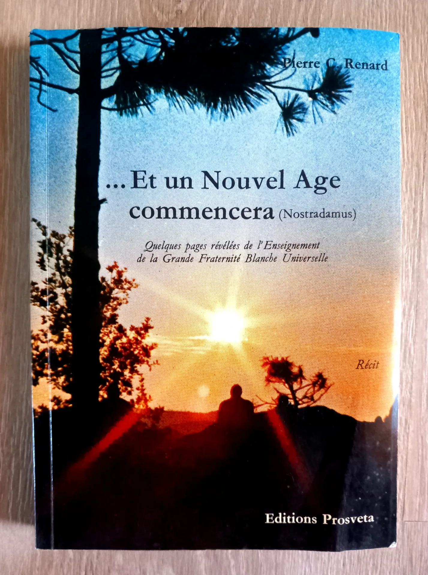 Et un Nouvel Age commencera (Pierre C. Renard)