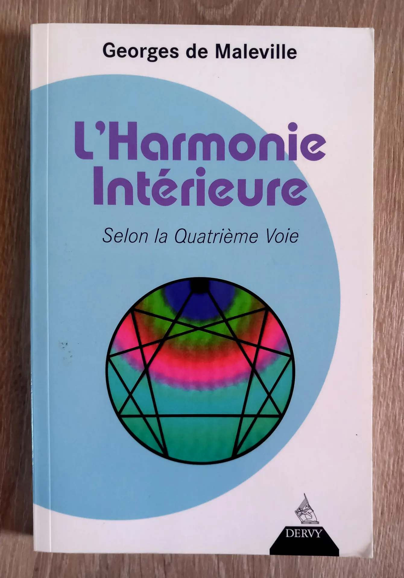 L'harmonie intérieure selon la Quatrième Voie (Georges de Maleville)