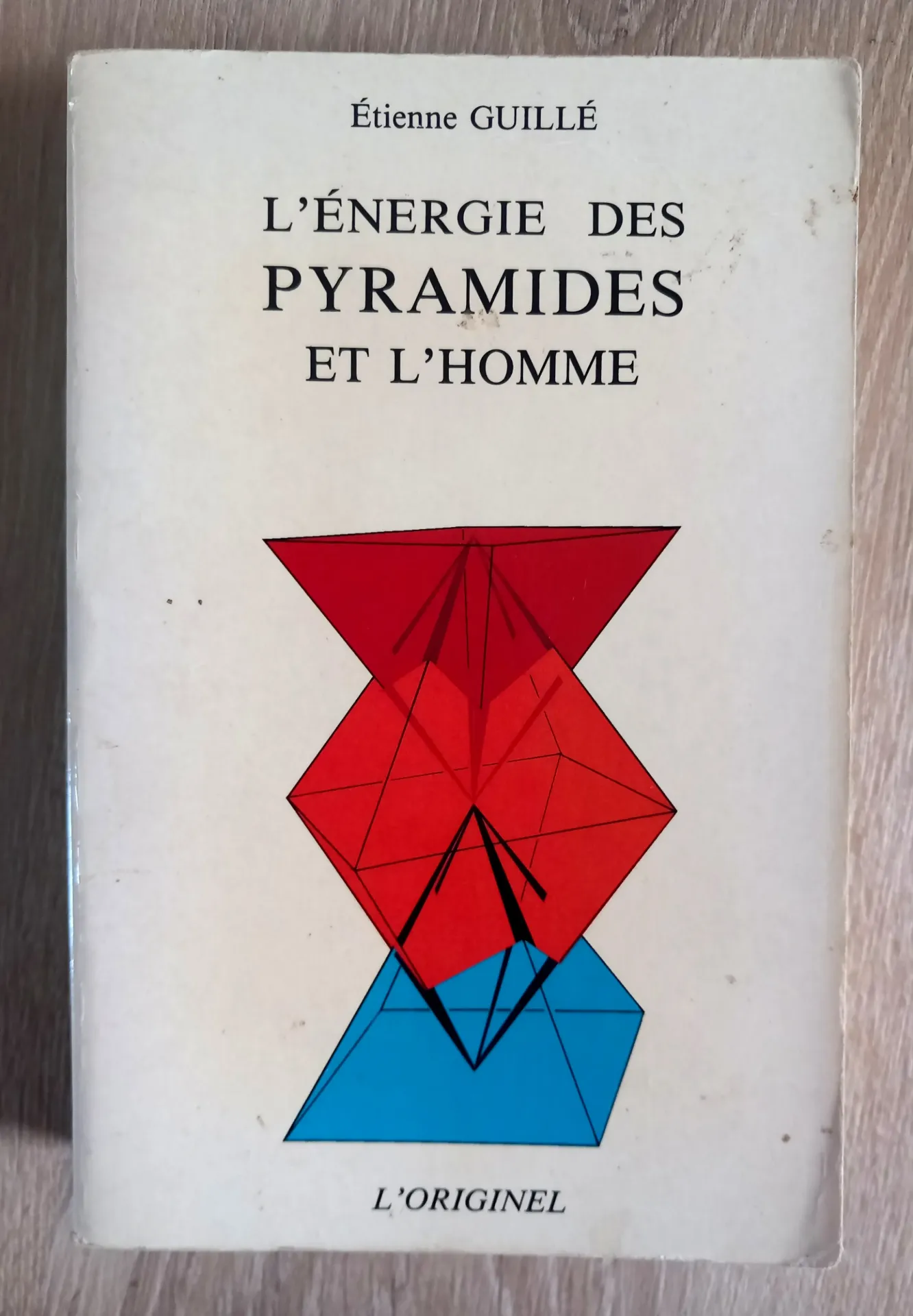 L'énergie des pyramides et l'homme (Etienne Guillé)