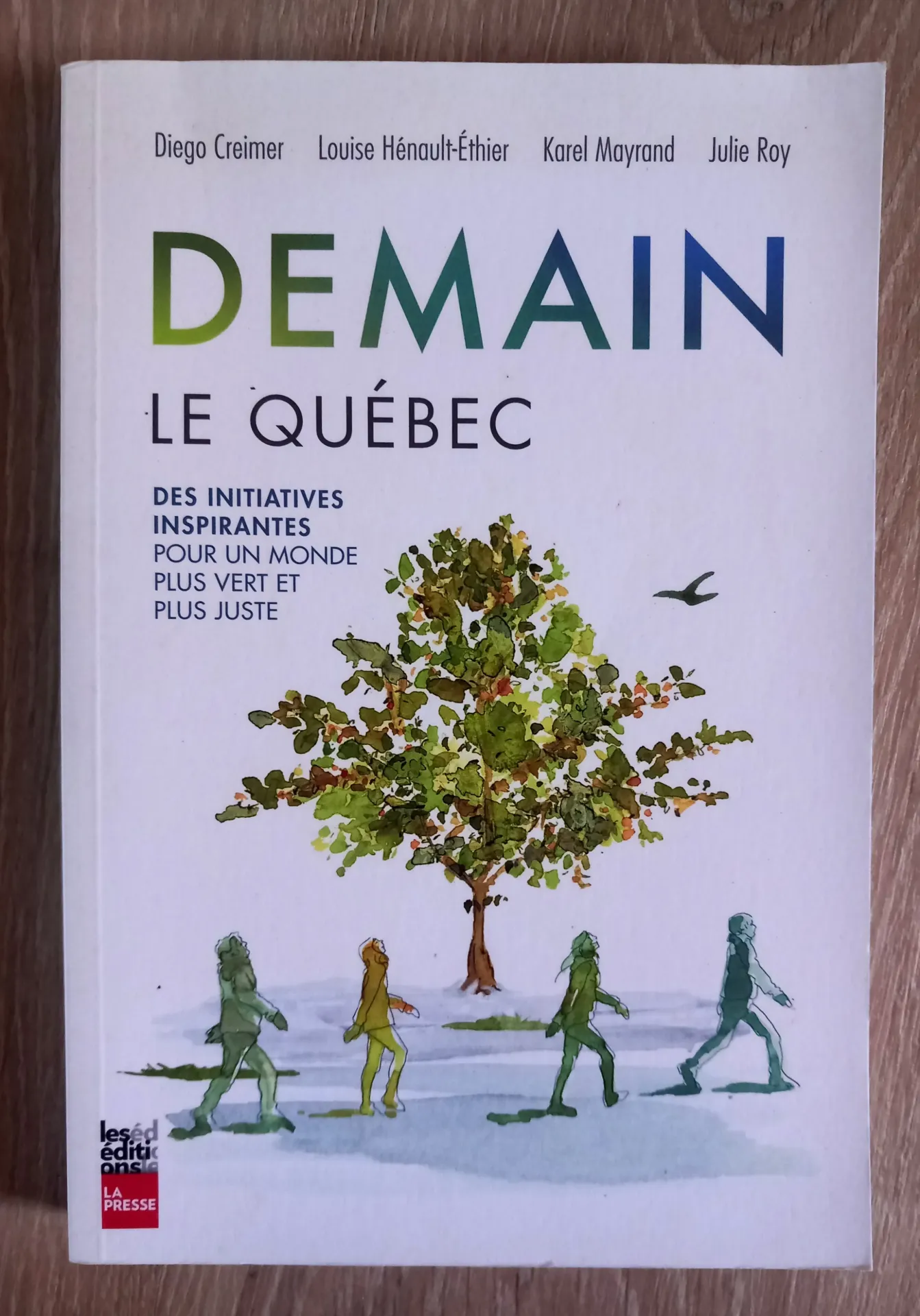 Demain le Québec, des initiatives inspirantes (D. Creimer, L. H.-Ethier, K. Mayrand, J. Roy)