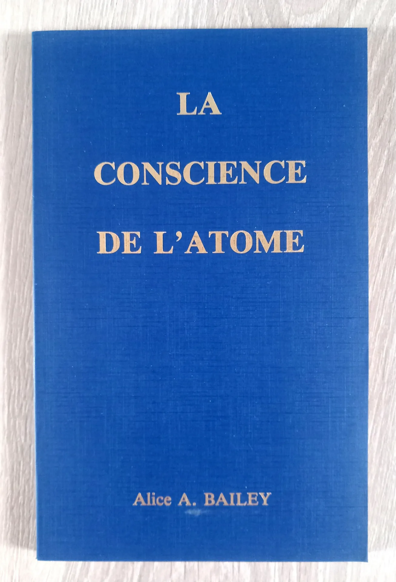 La conscience de l'atome (Alice Ann Bailey)