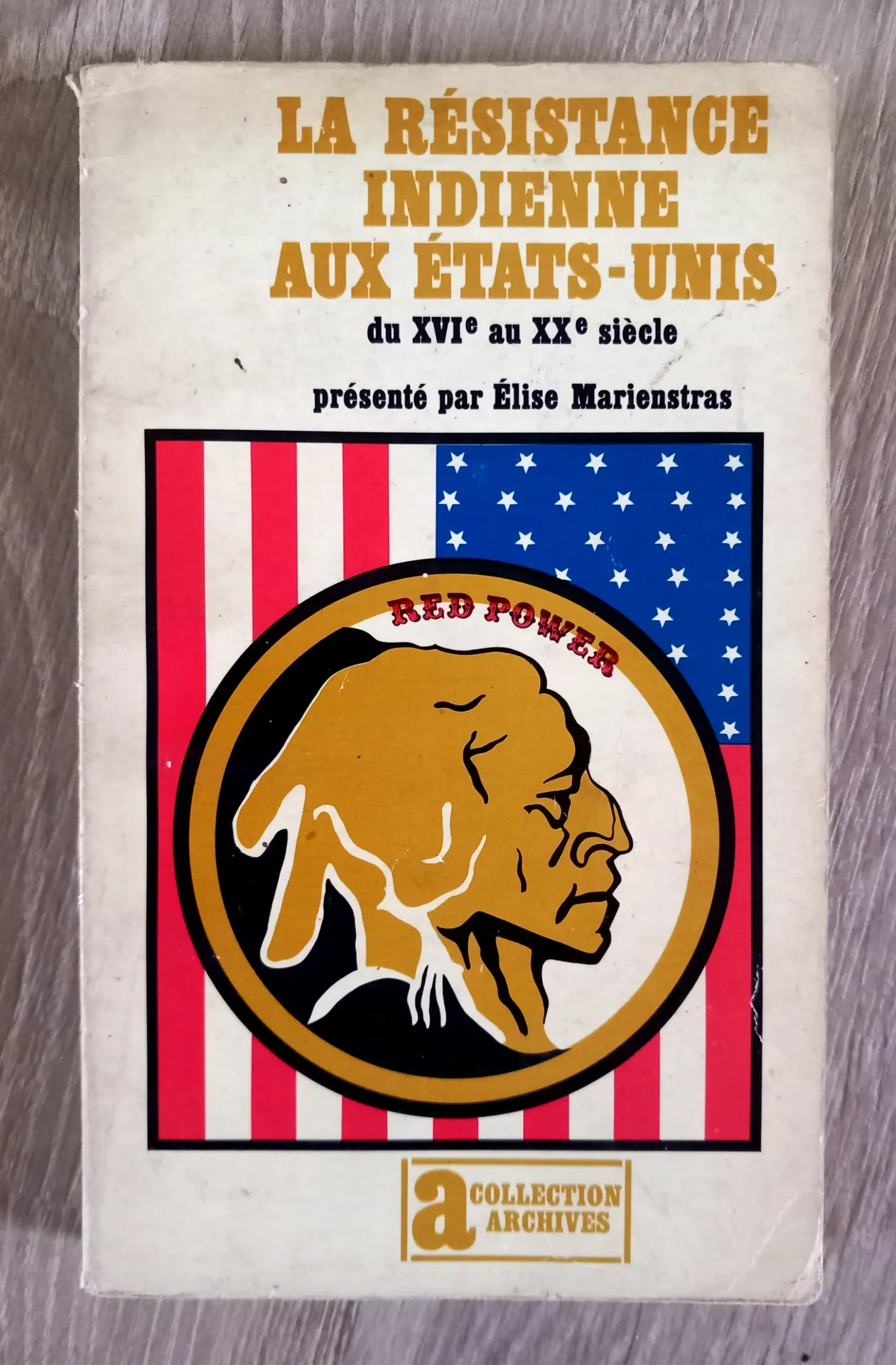 La résistance indienne aux Etats-Unis (Elise Marienstras)