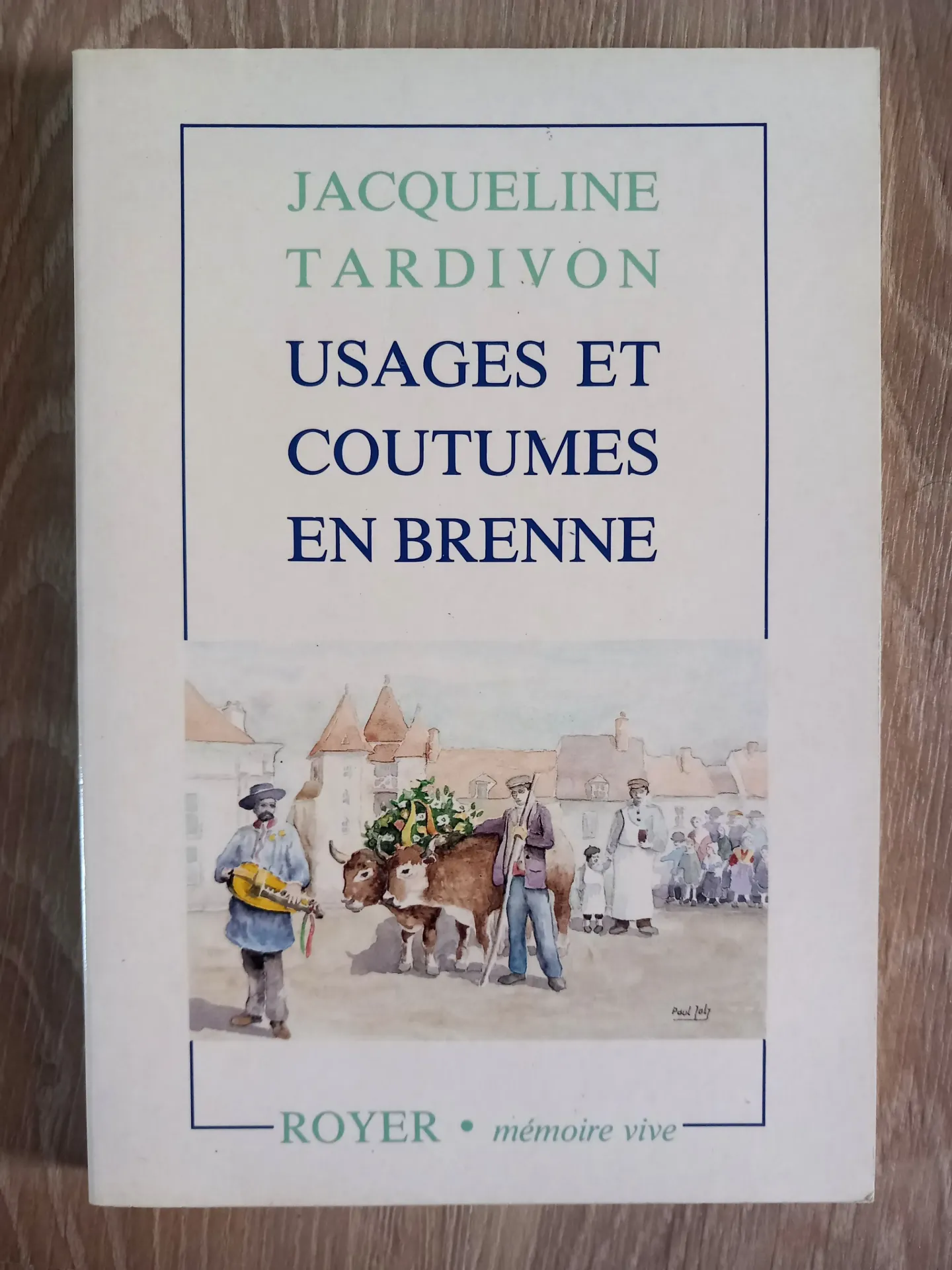 Usages et coutumes en Brenne (Jacqueline Tardivon)