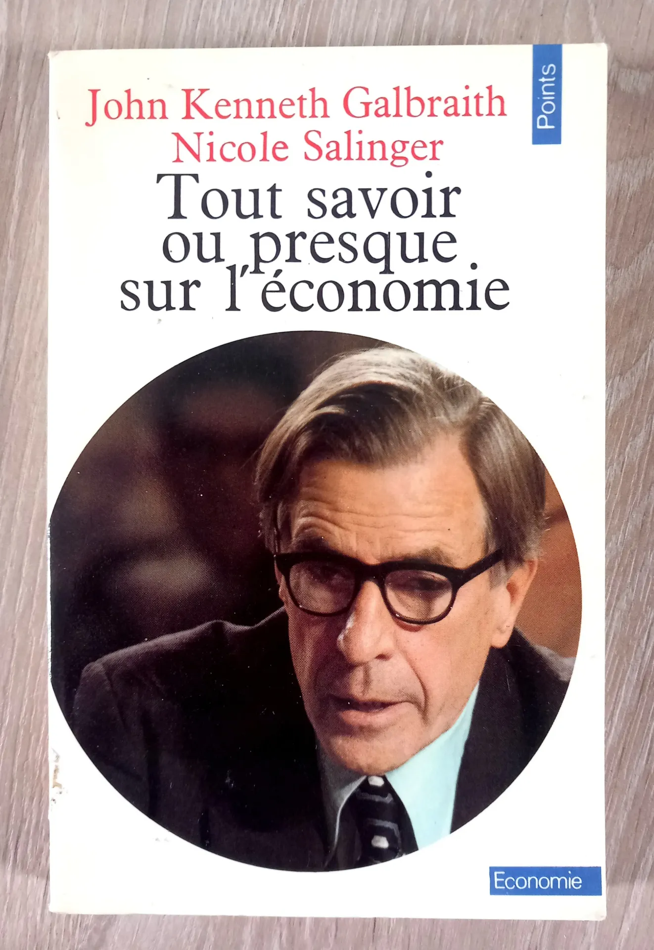 Tout savoir ou presque sur l'économie (John Kenneth Galbraith, Nicole Salinger)