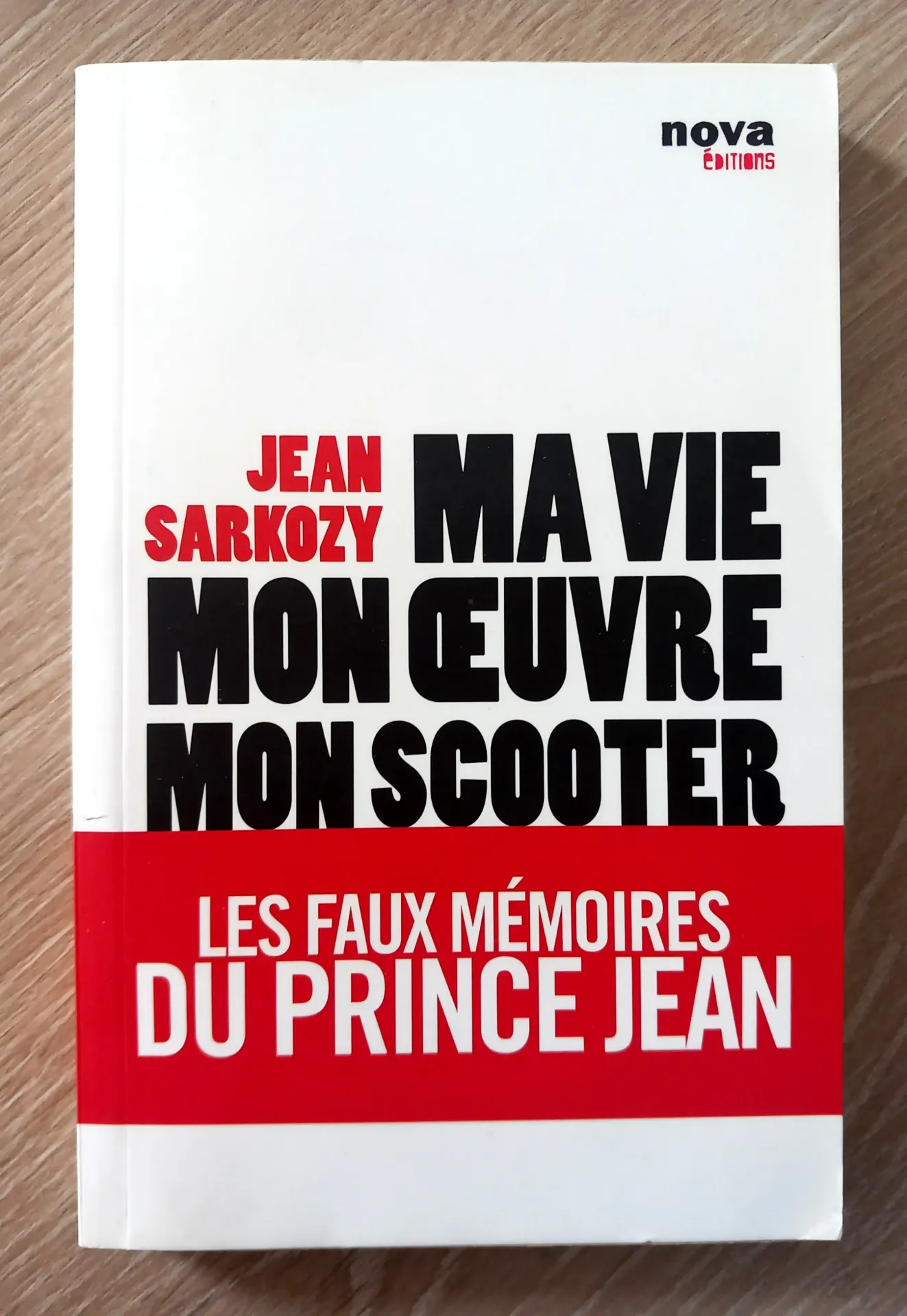 Ma vie, mon oeuvre, mon scooter (Jean Sarkozy)