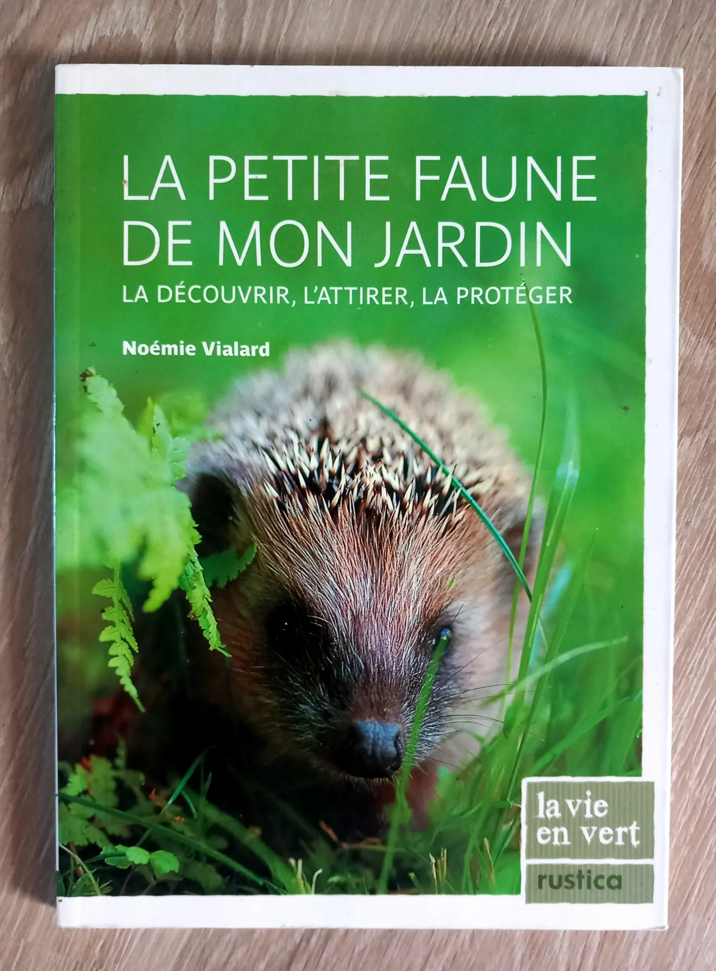 La petite faune de mon jardin (Noémie Vialard)