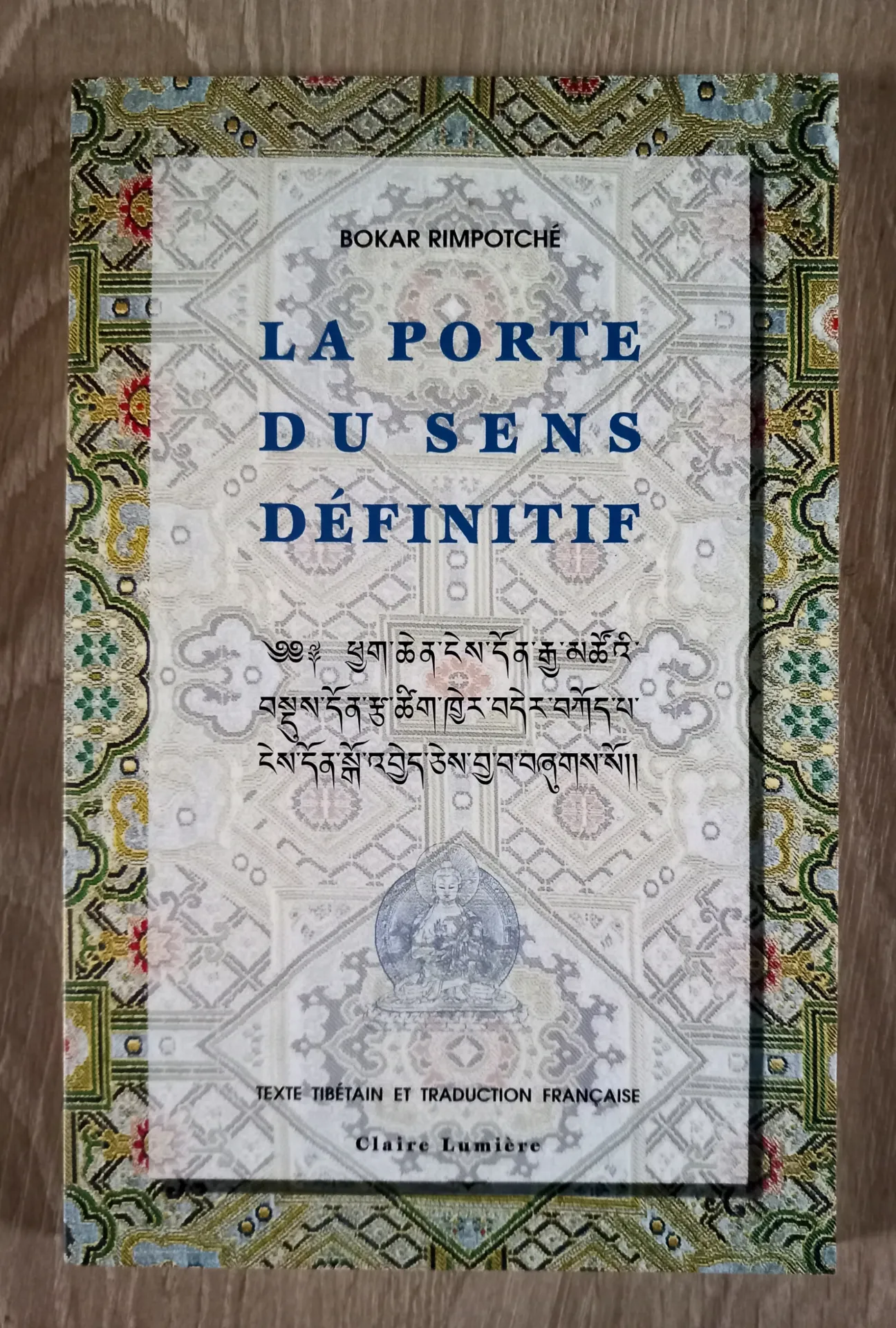 La porte du sens définitif (Bokar Rimpotché)