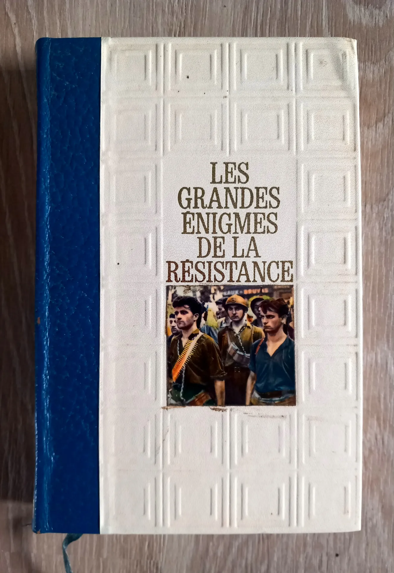 Les grandes énigmes de la résistance. Tome 3 (Bernard Michal)