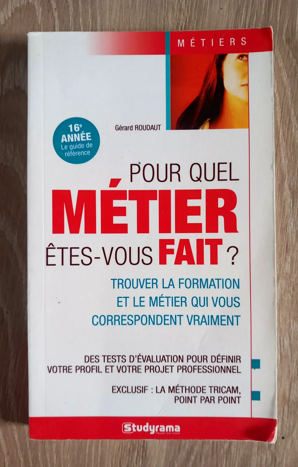 Pour quel métier êtes-vous fait ? (Gérard Roudaut)