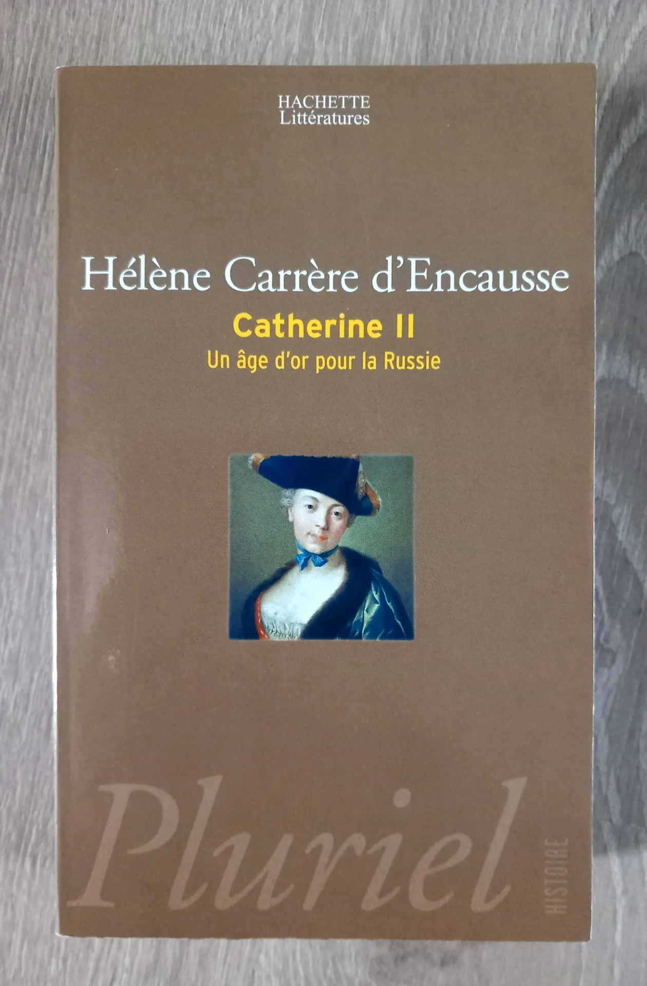 Catherine II, un âge d'or pour la Russie (Hélène Carrère d'Encausse)