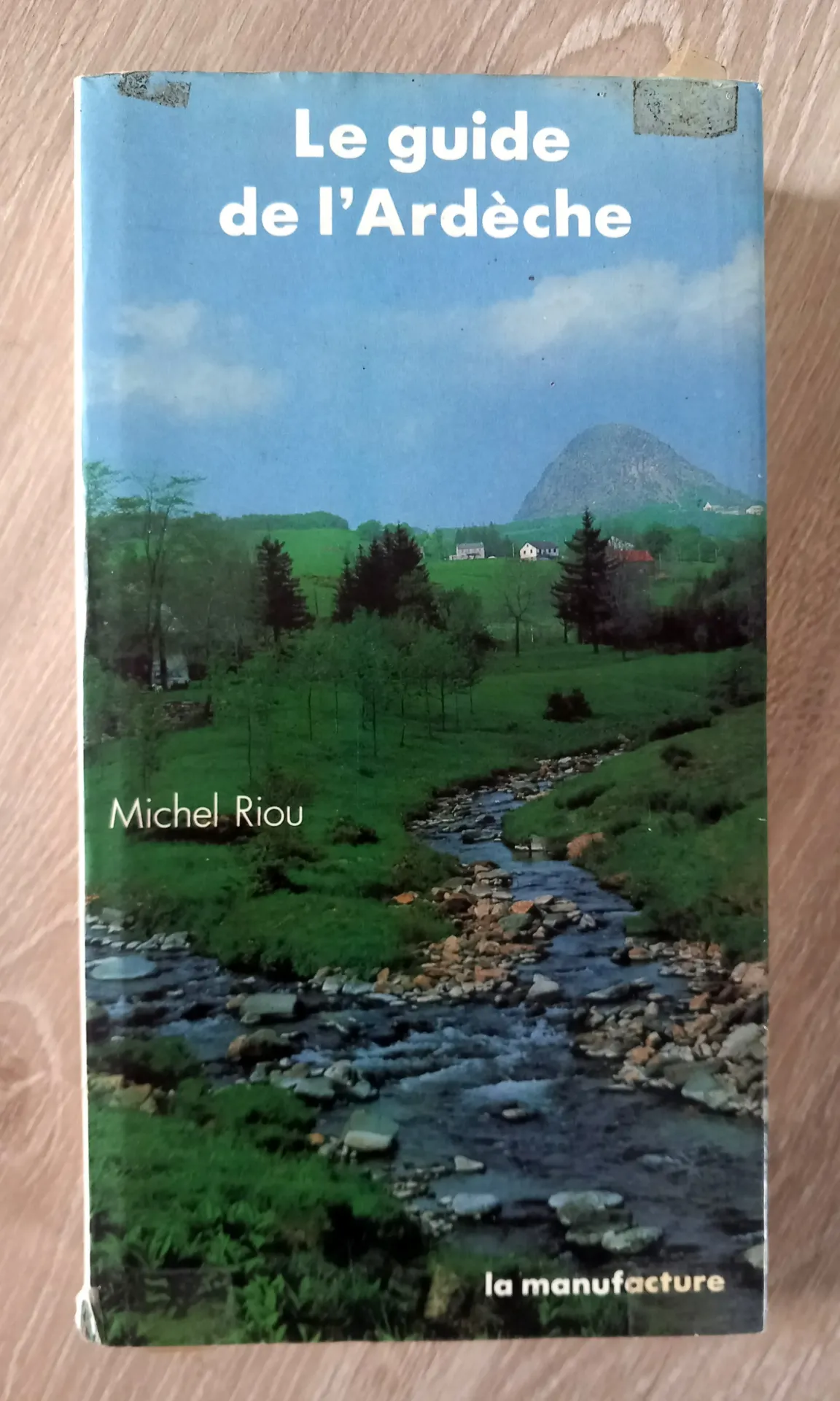Le guide de l'Ardèche (Michel Riou)